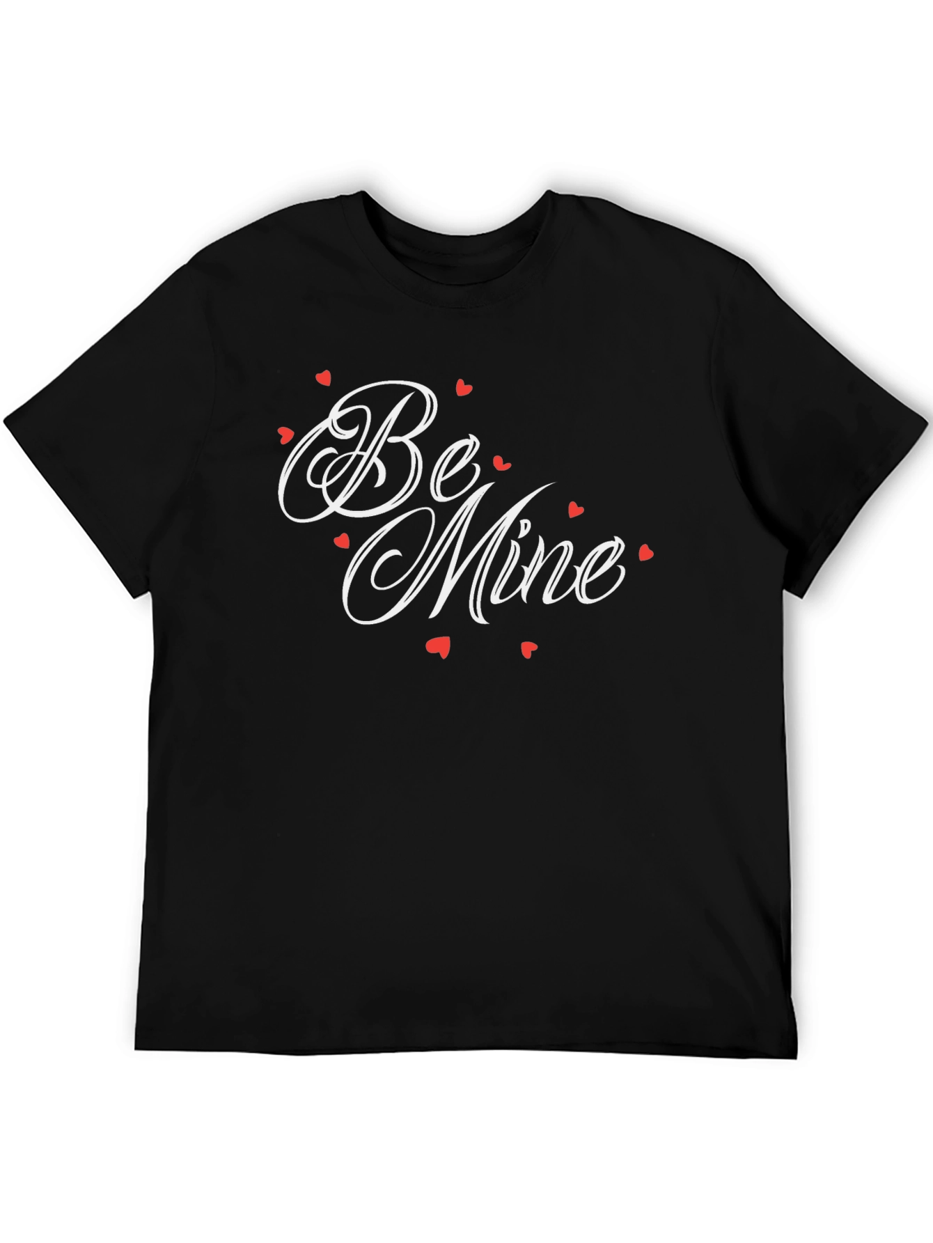 Be Mine Valentines Day T-Shirt - Romantic Gift