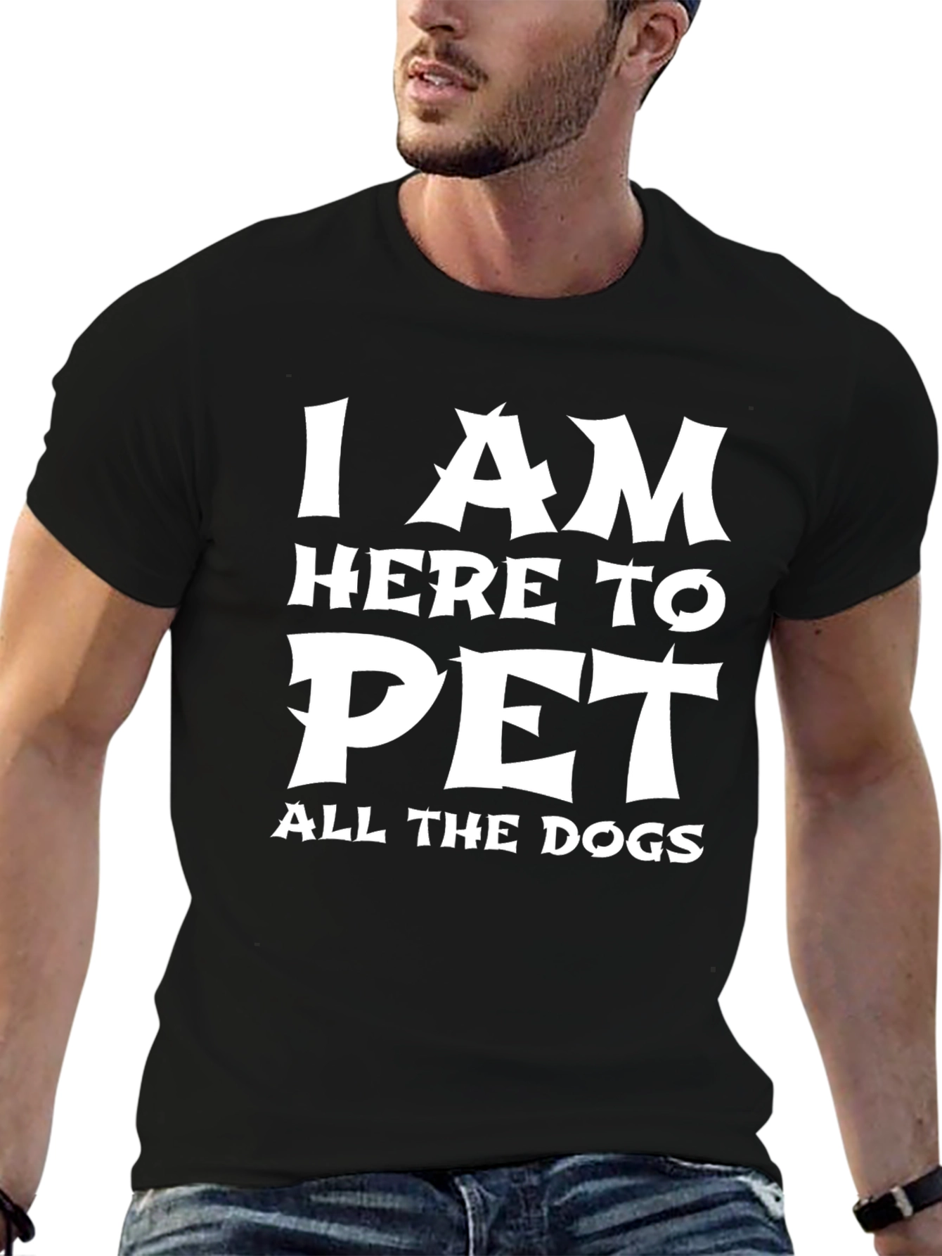 I am Here to Pet All the Dogs T-Shirt