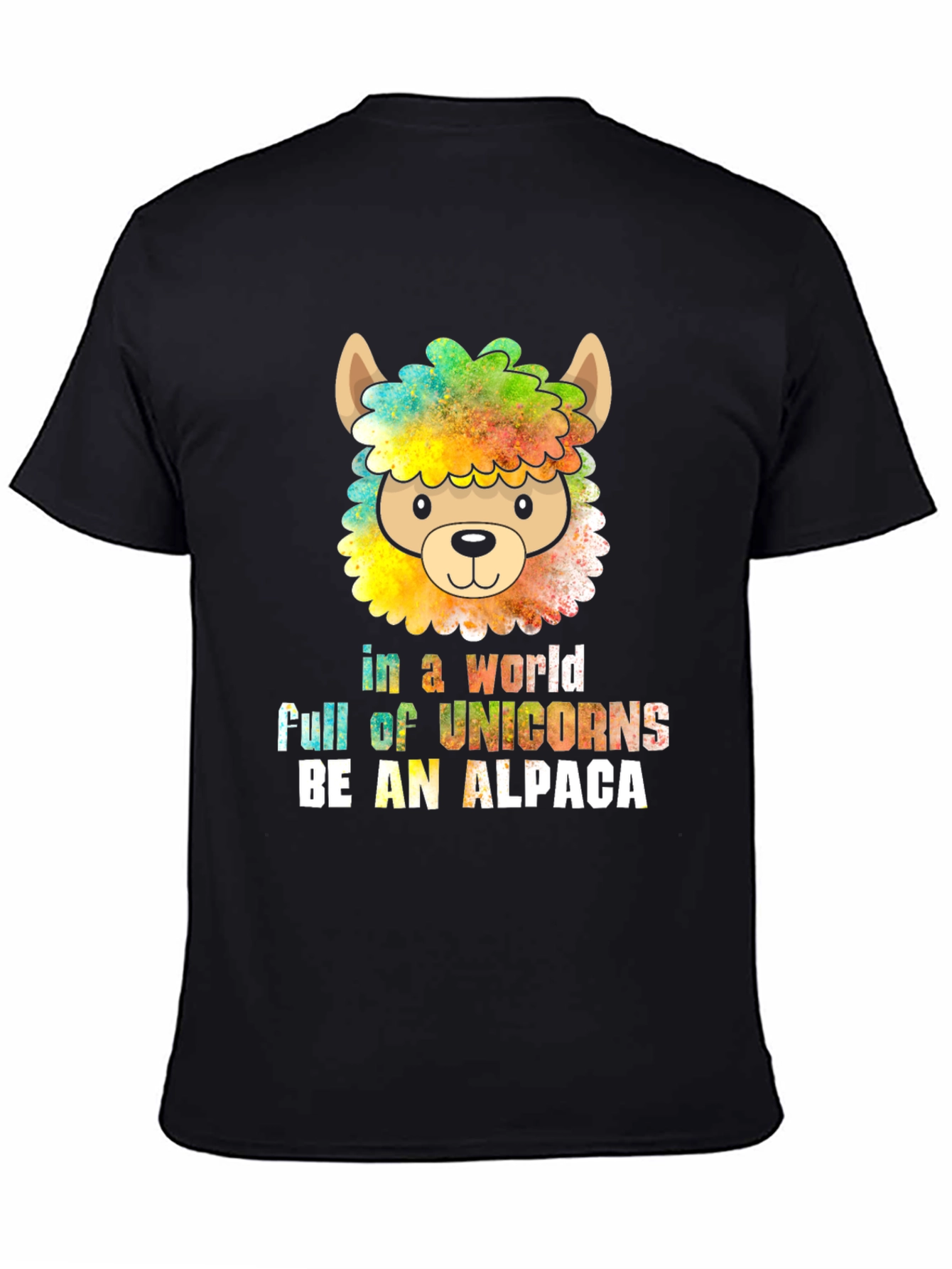 Be an Alpaca T-Shirt - Quirky Animal Graphic Tee