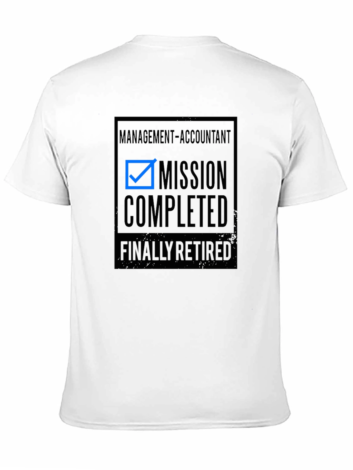 Retired Accountant T-Shirt - Mission Completed