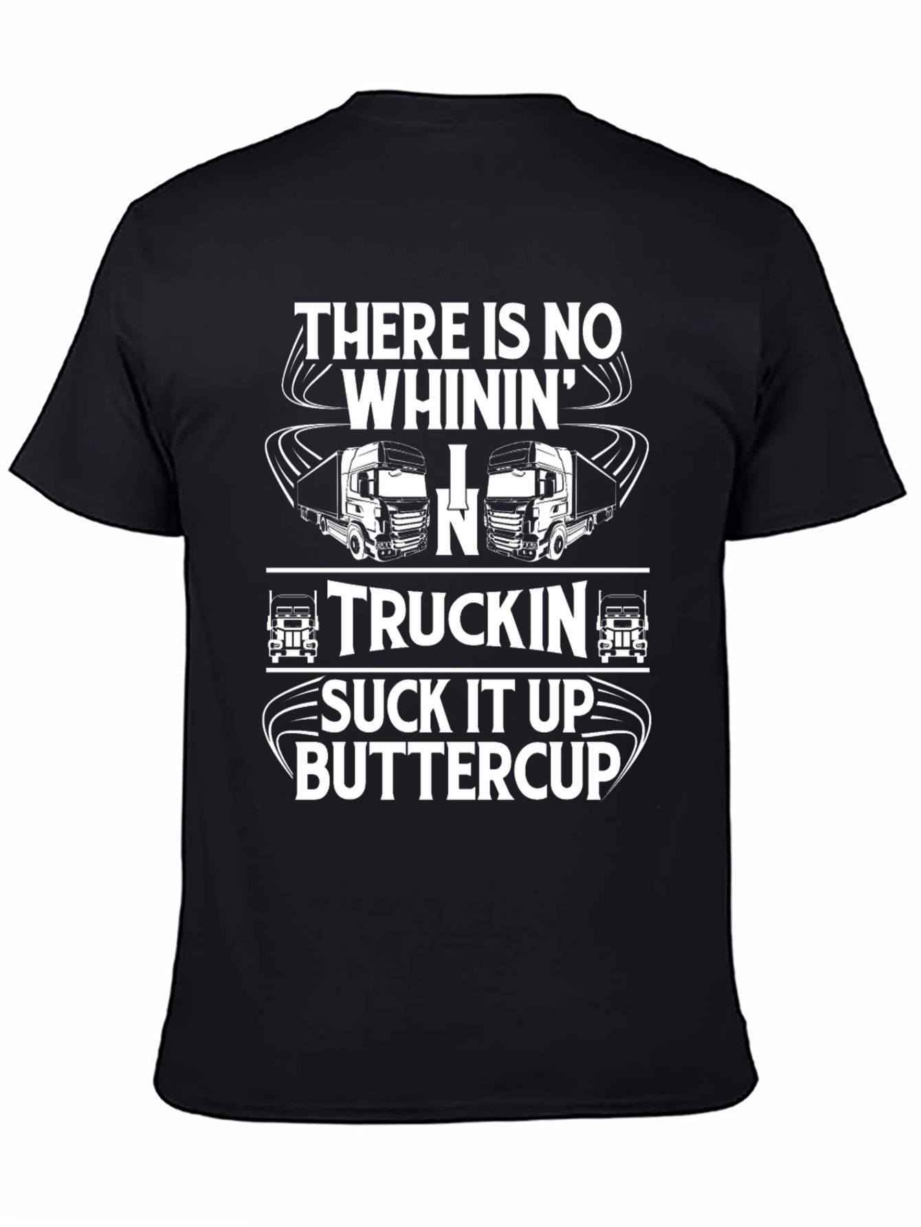 Truckin Suck It Up Buttercup Black T-Shirt