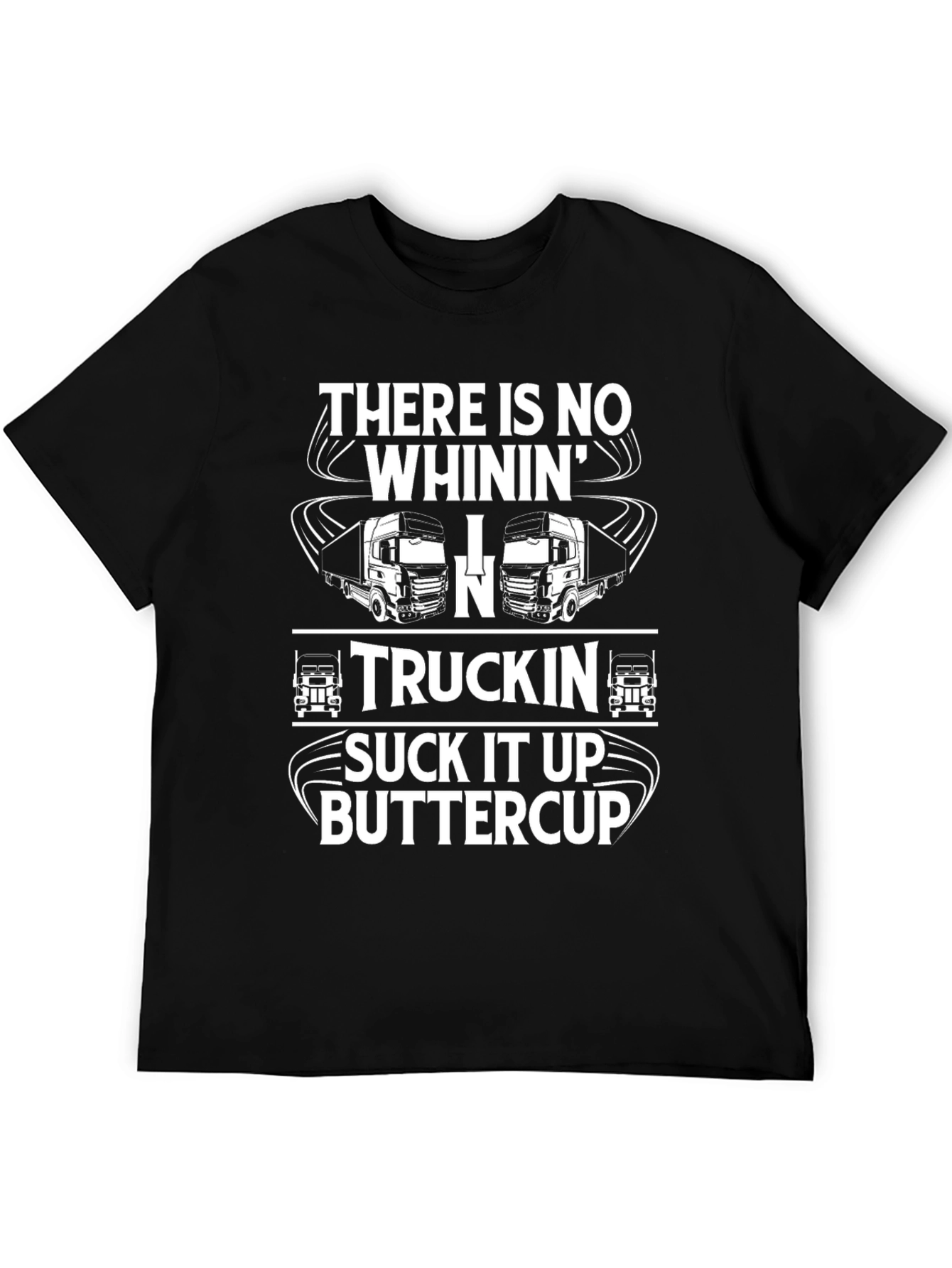Truckin Suck It Up Buttercup Black T-Shirt