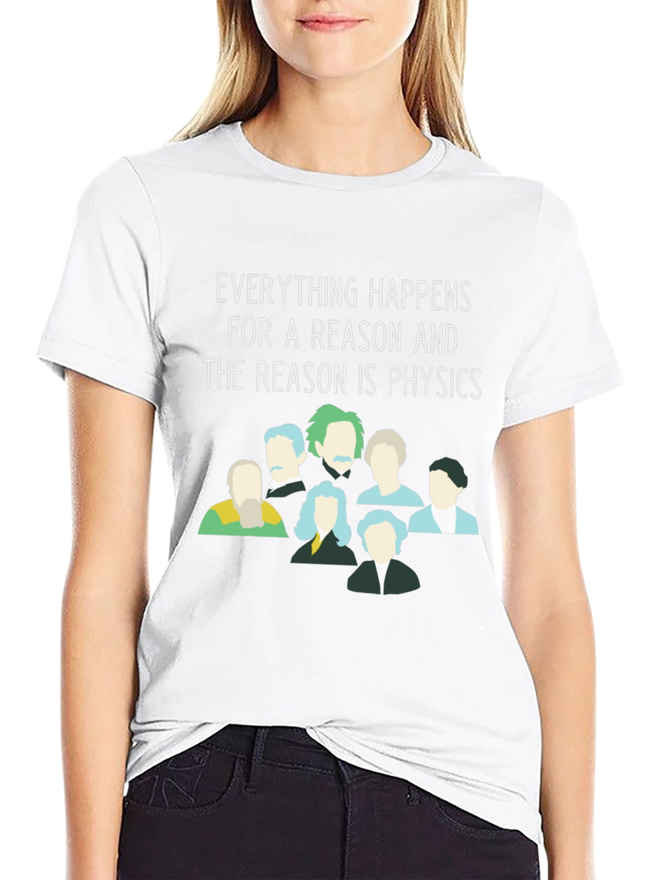 Physics T-Shirt - Everything Happens For a Reason