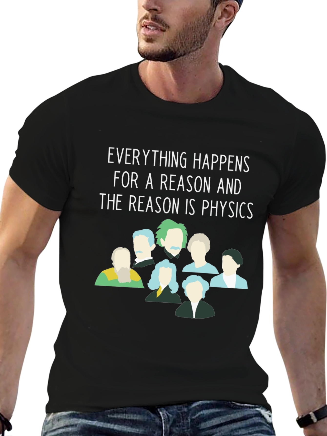 Physics T-Shirt - Everything Happens For a Reason
