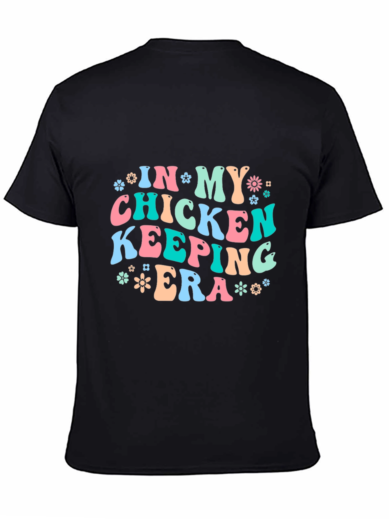 Chicken Keeping Era T-Shirt - Fun Farm Life Tee