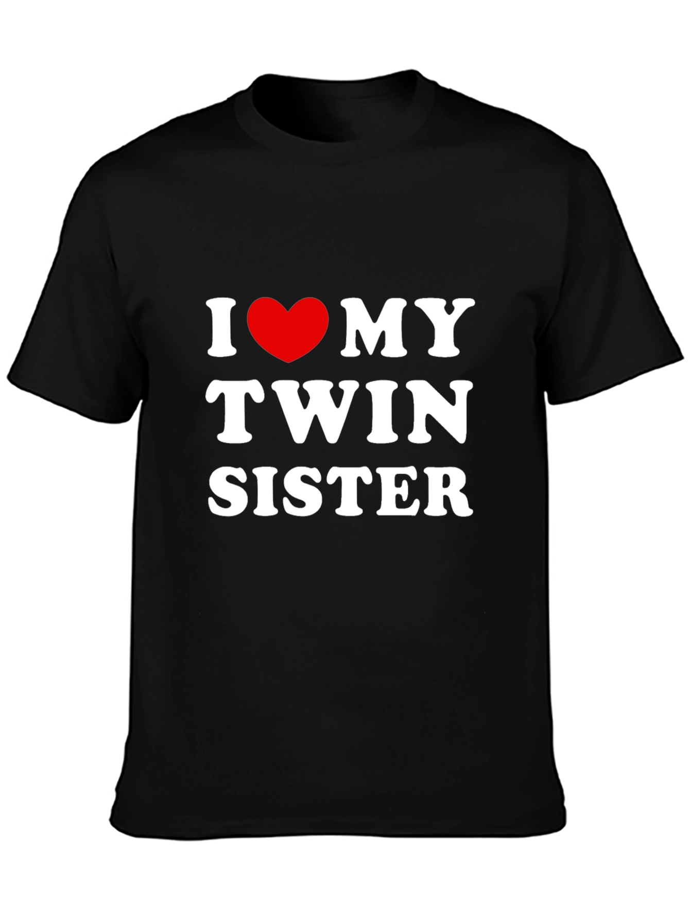 I Love My Twin Sister T-Shirt