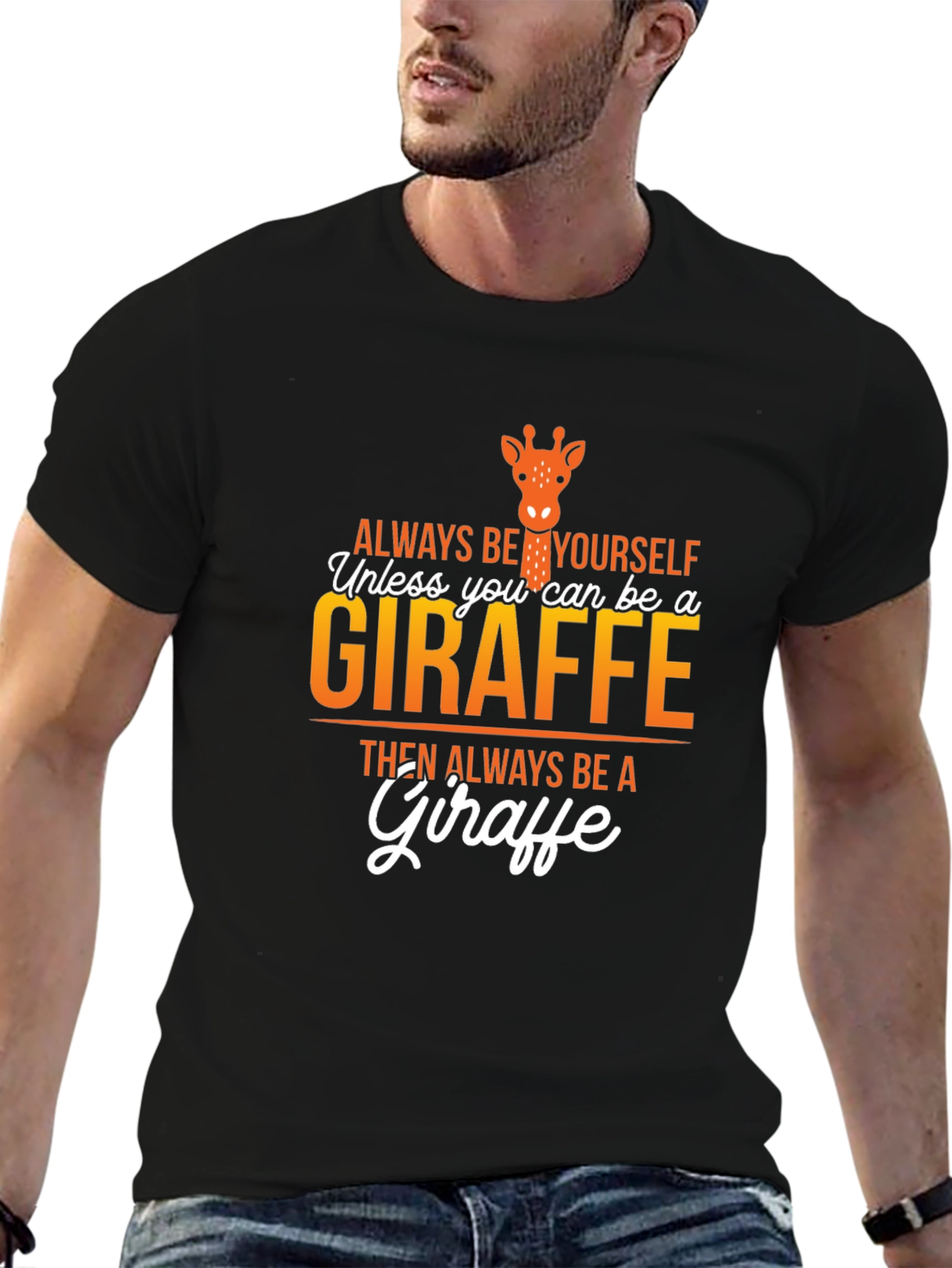 Always Be a Giraffe Graphic T-Shirt