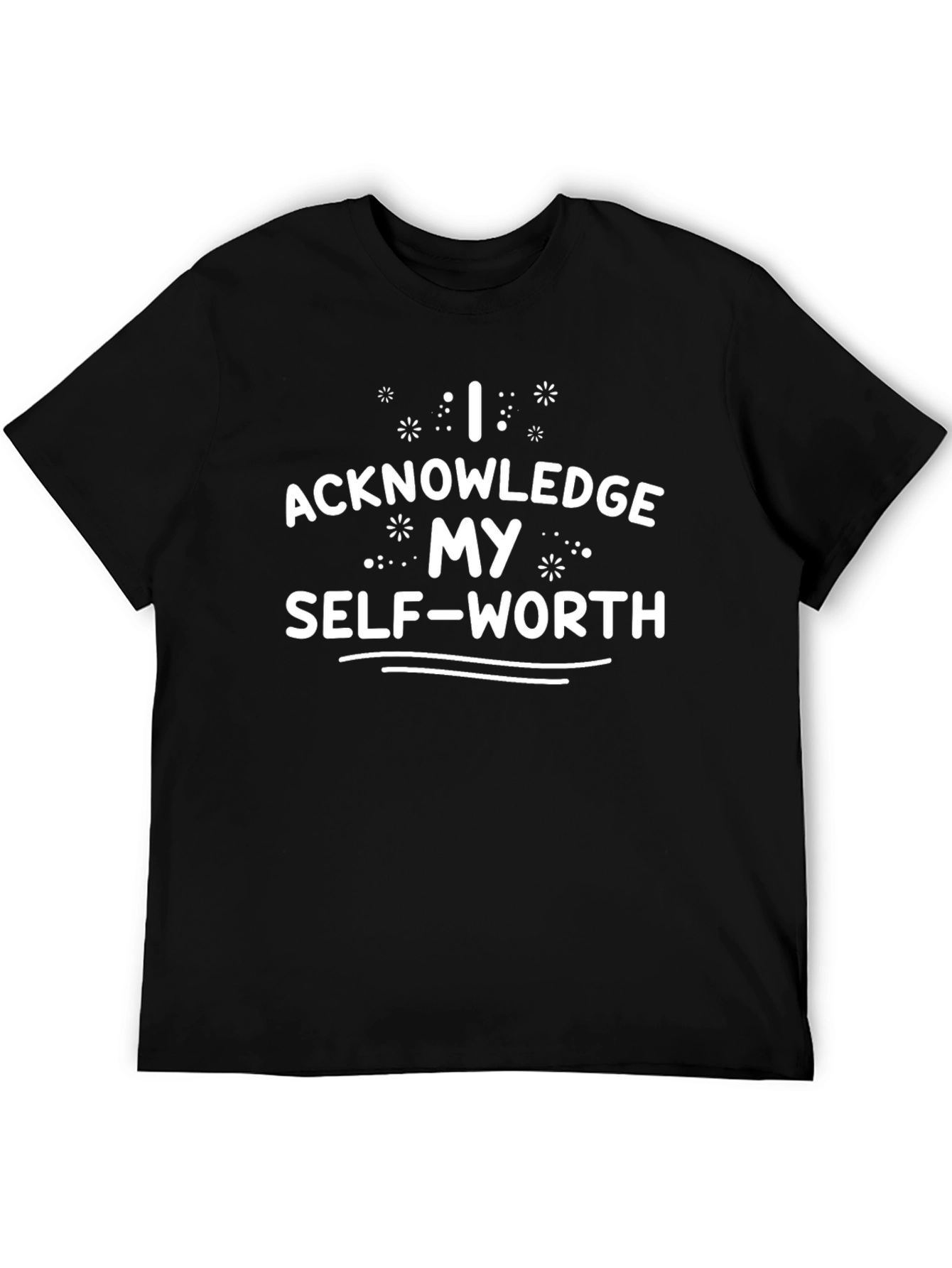 Acknowledge My Self-Worth Black T-Shirt