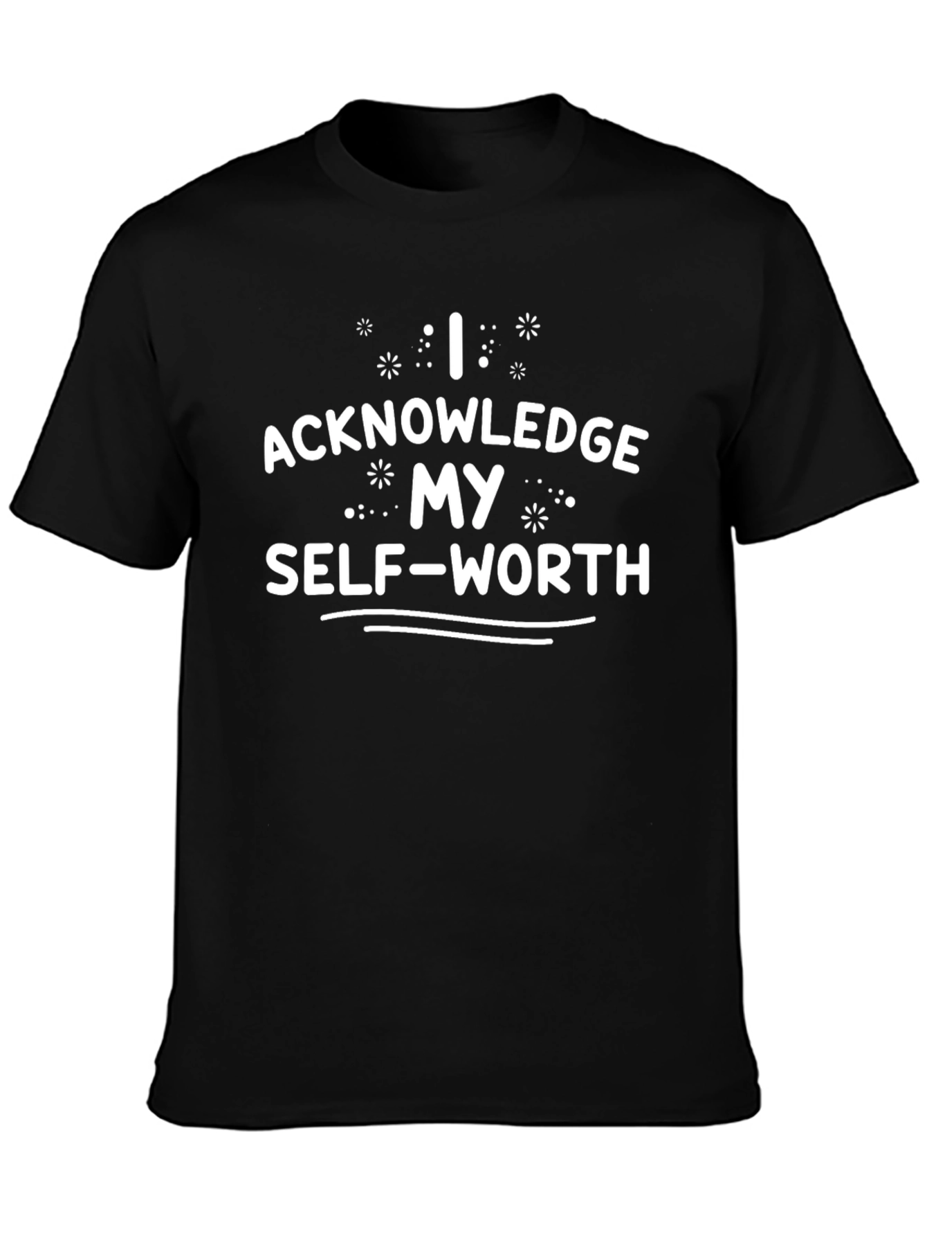 Acknowledge My Self-Worth Black T-Shirt