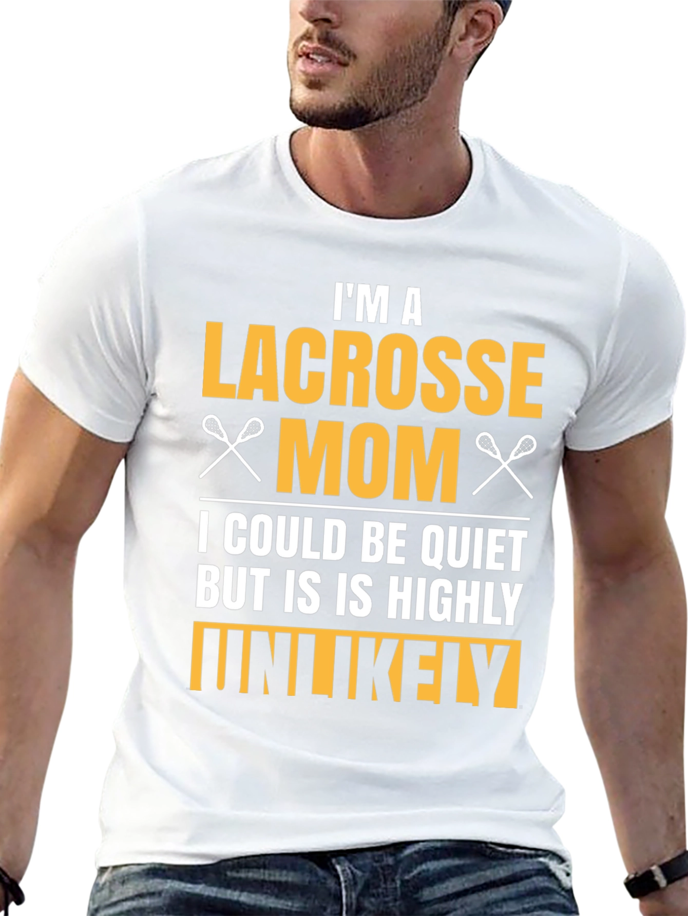 Lacrosse Mom T-Shirt - Highly Unlikely to Be Quiet
