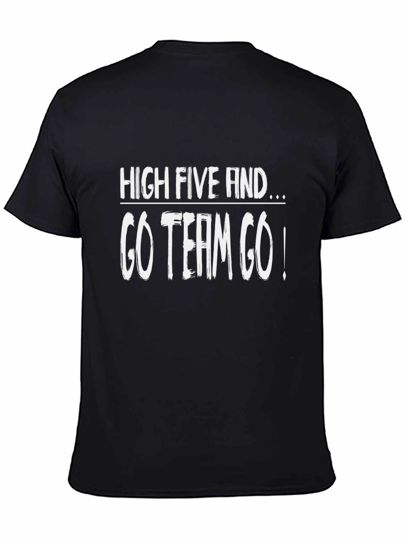High Five And Go Team Go! Black T-Shirt