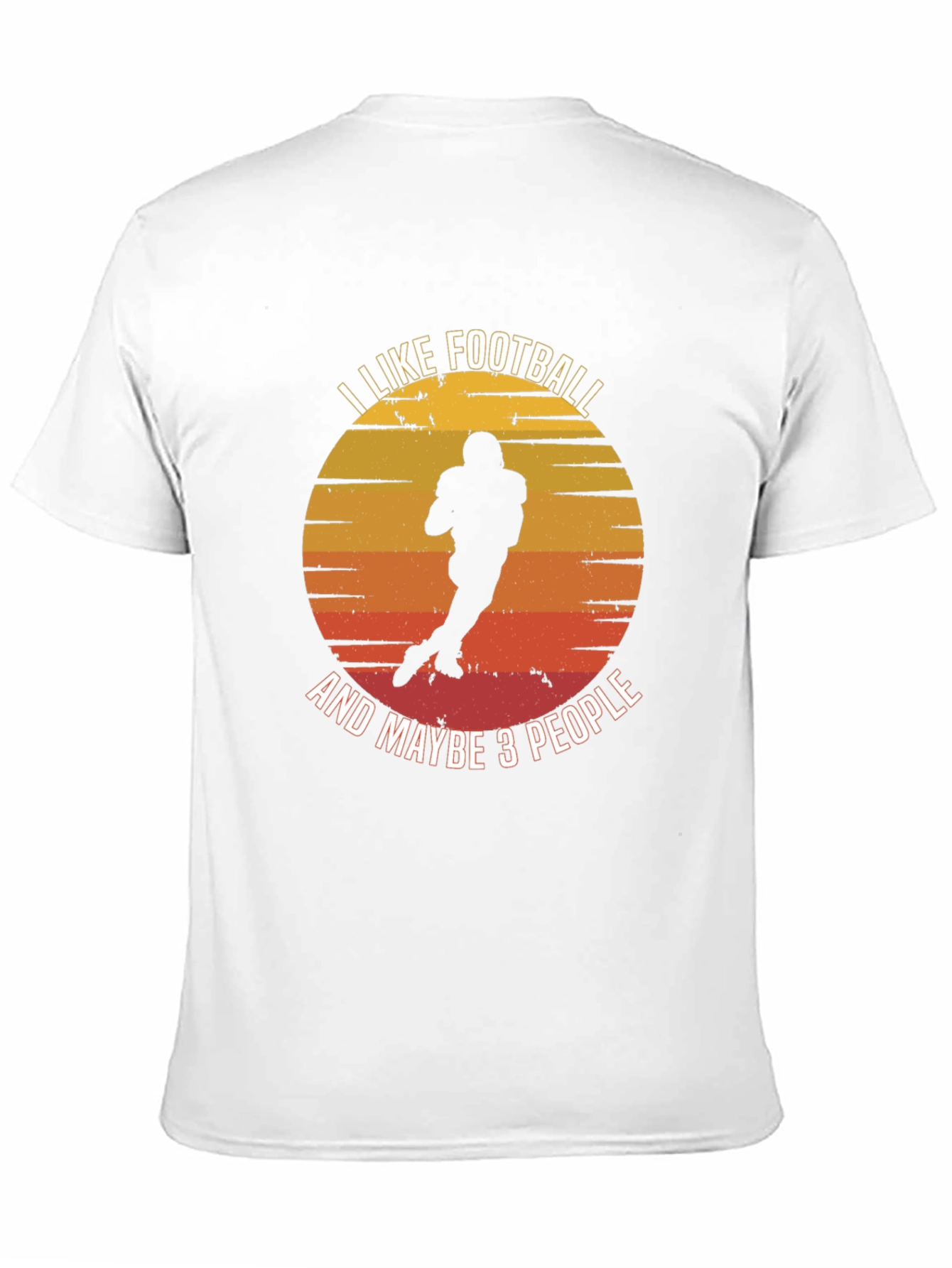 I Like Football And Maybe 3 People T-Shirt