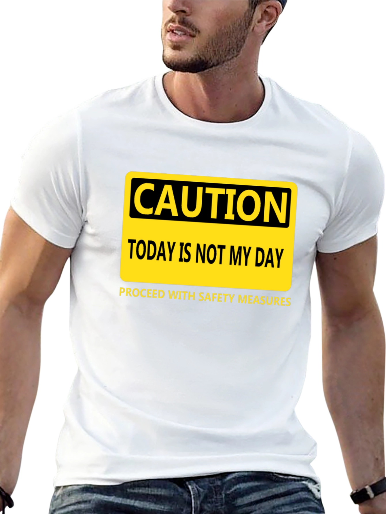 Caution Today Is Not My Day T-Shirt