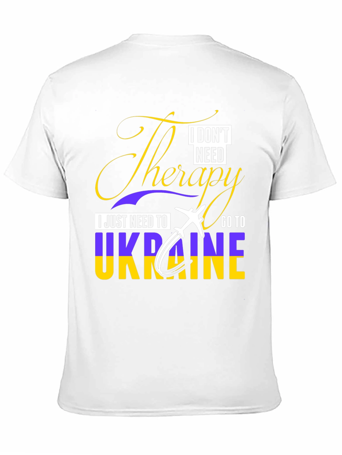 Ukraine Therapy T-Shirt - I Dont Need Therapy!