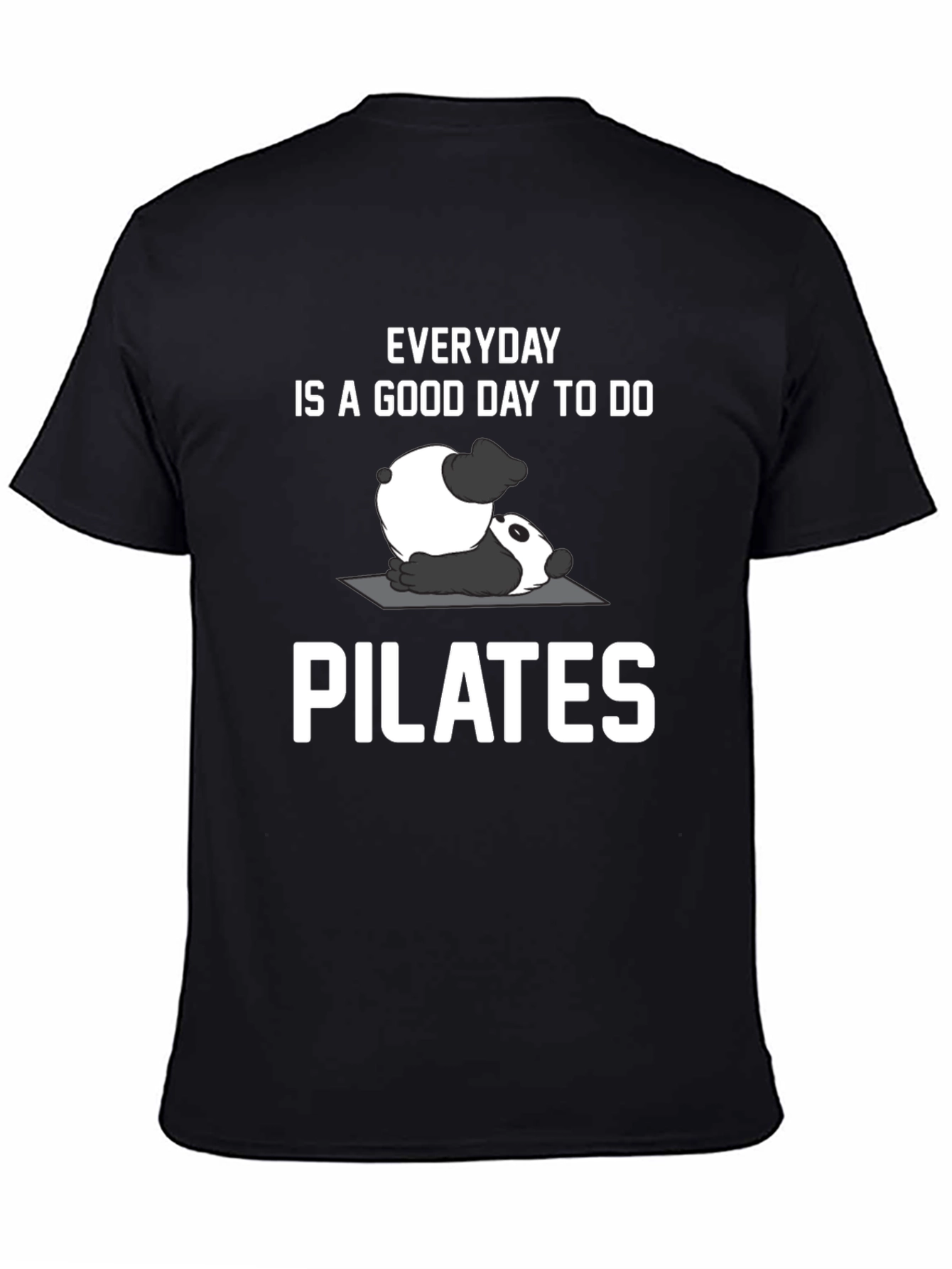 Everyday is a Good Day to do Pilates T-Shirt