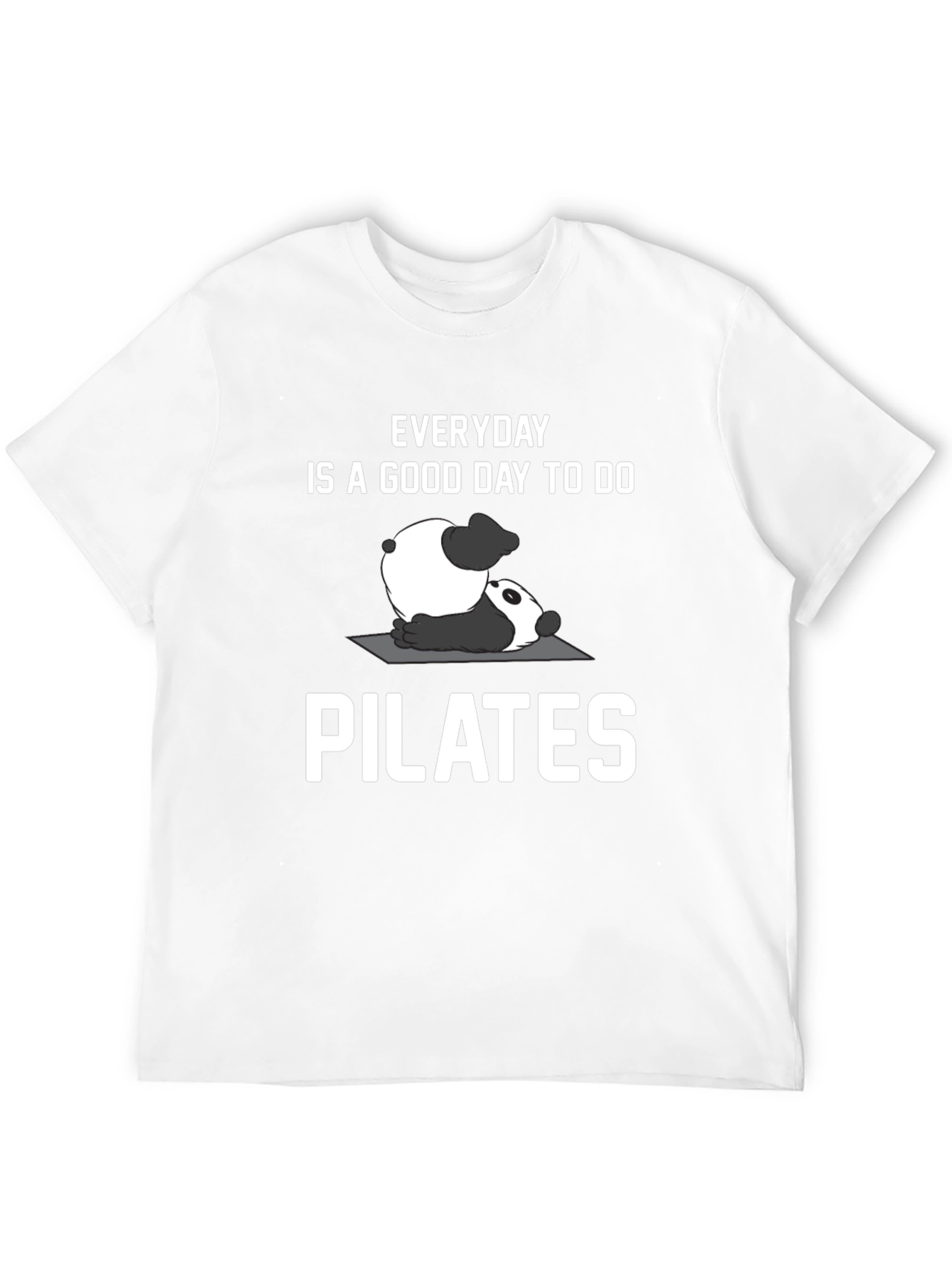 Everyday is a Good Day to do Pilates T-Shirt