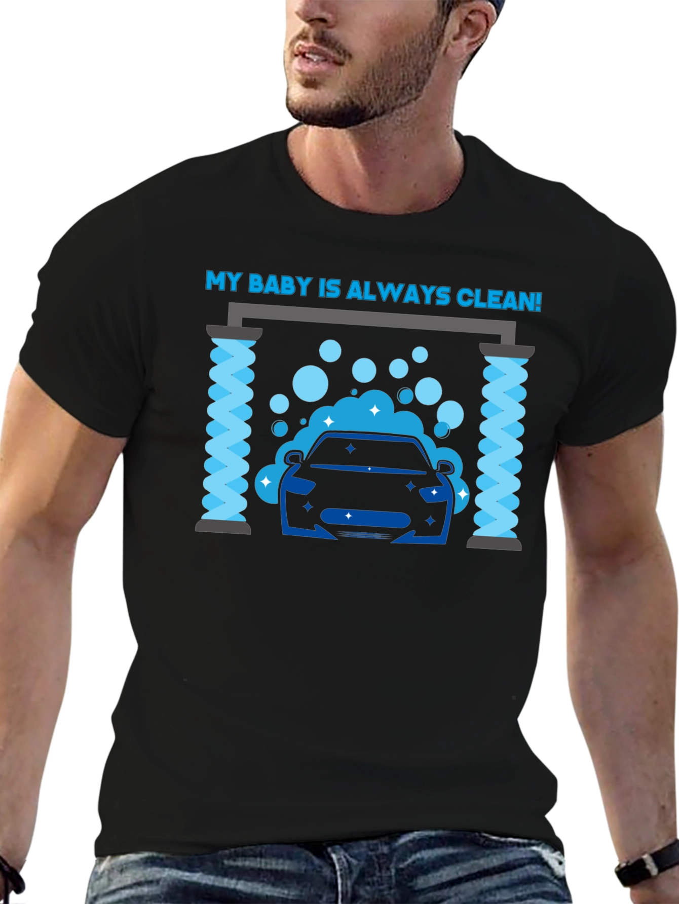 My Baby Is Always Clean! Car Wash Graphic Tee