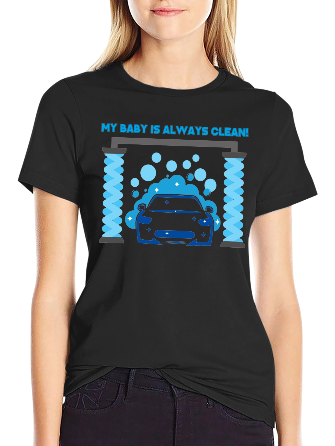 My Baby Is Always Clean! Car Wash Graphic Tee