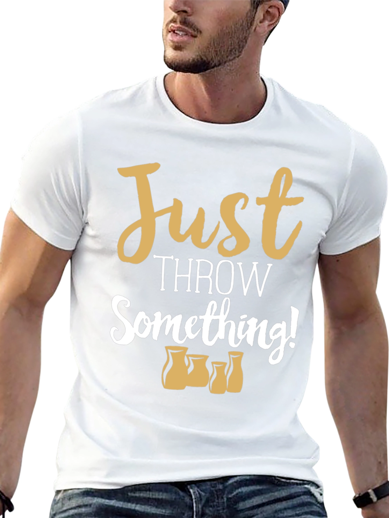 Just Throw Something! Pottery T-Shirt