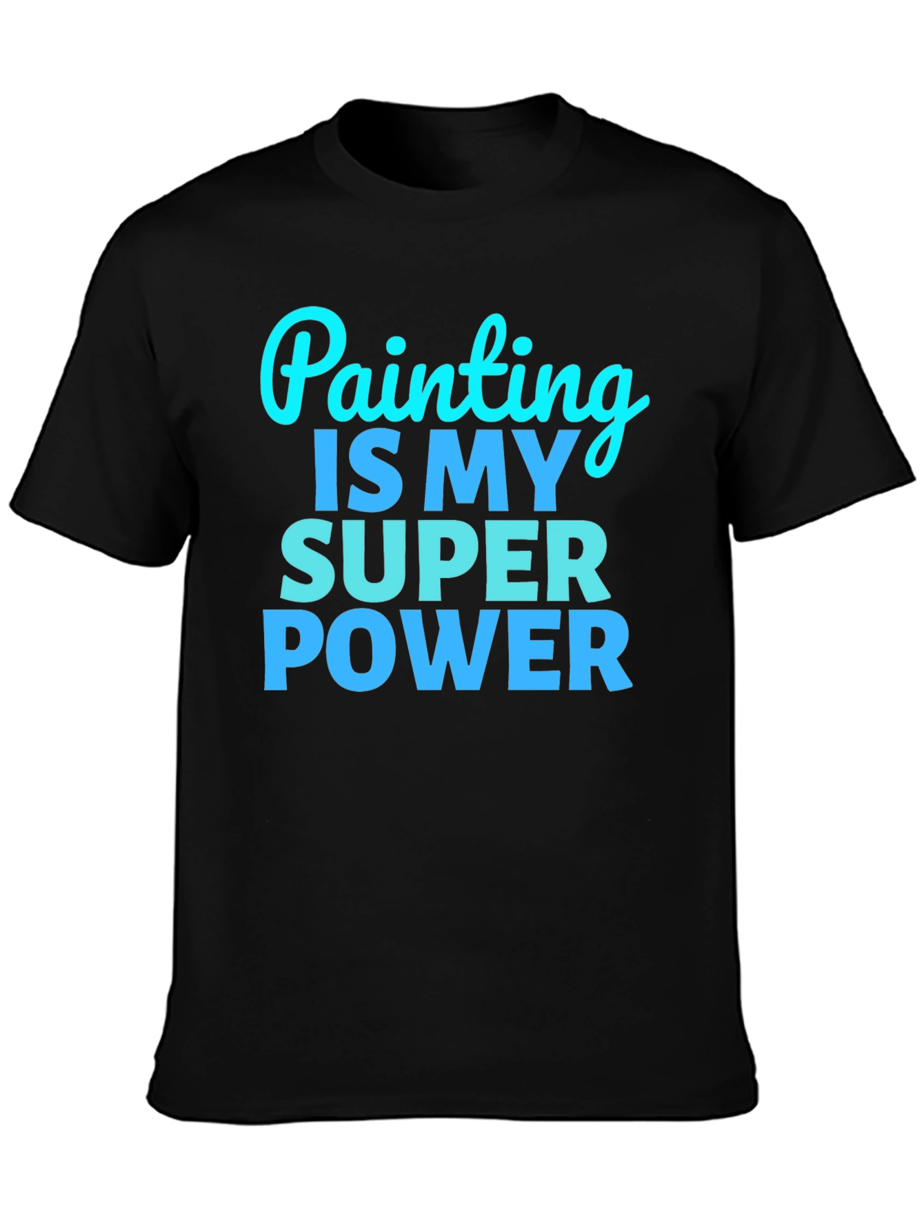 Painting is My Superpower Graphic Tee