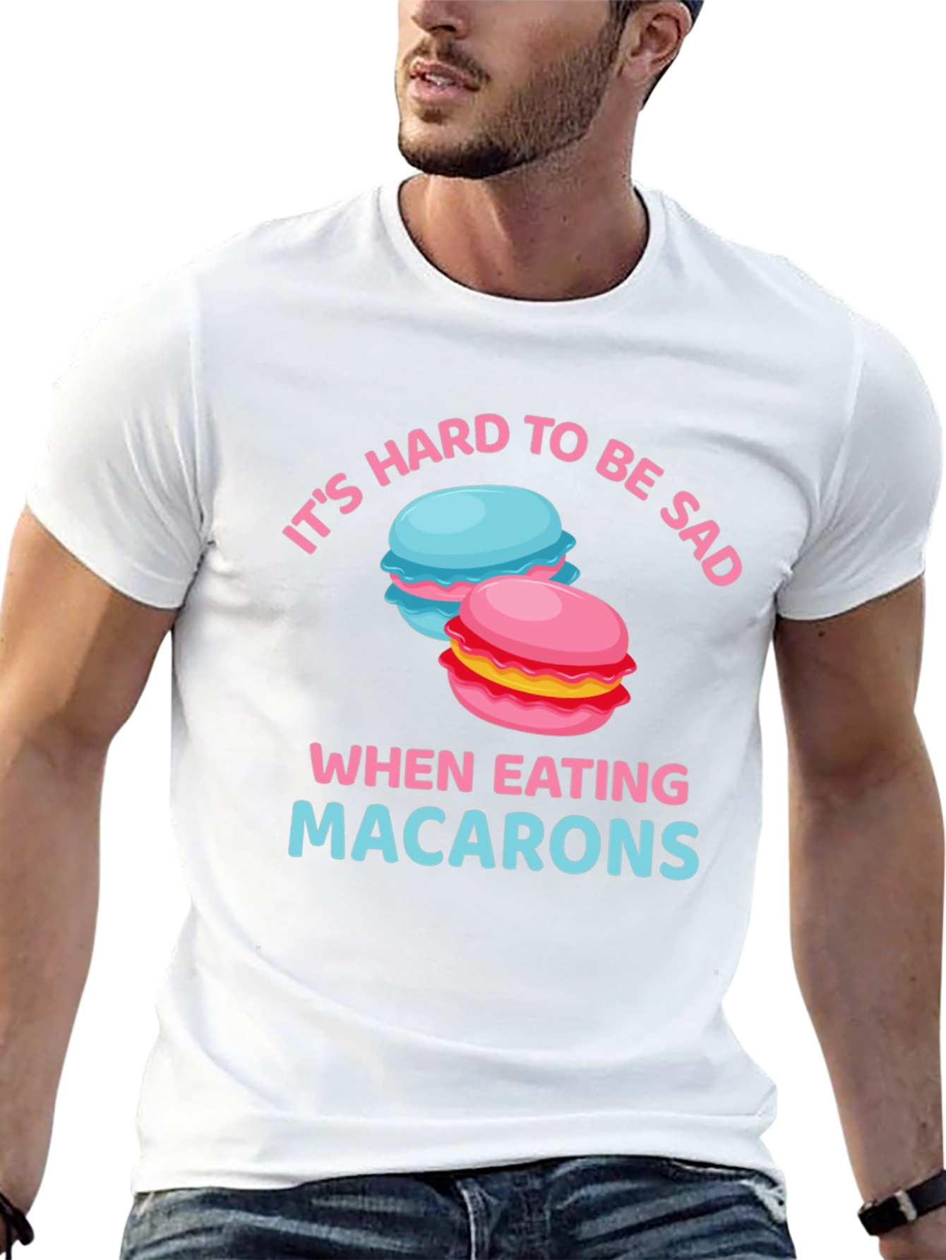 Its Hard To Be Sad When Eating Macarons T-Shirt