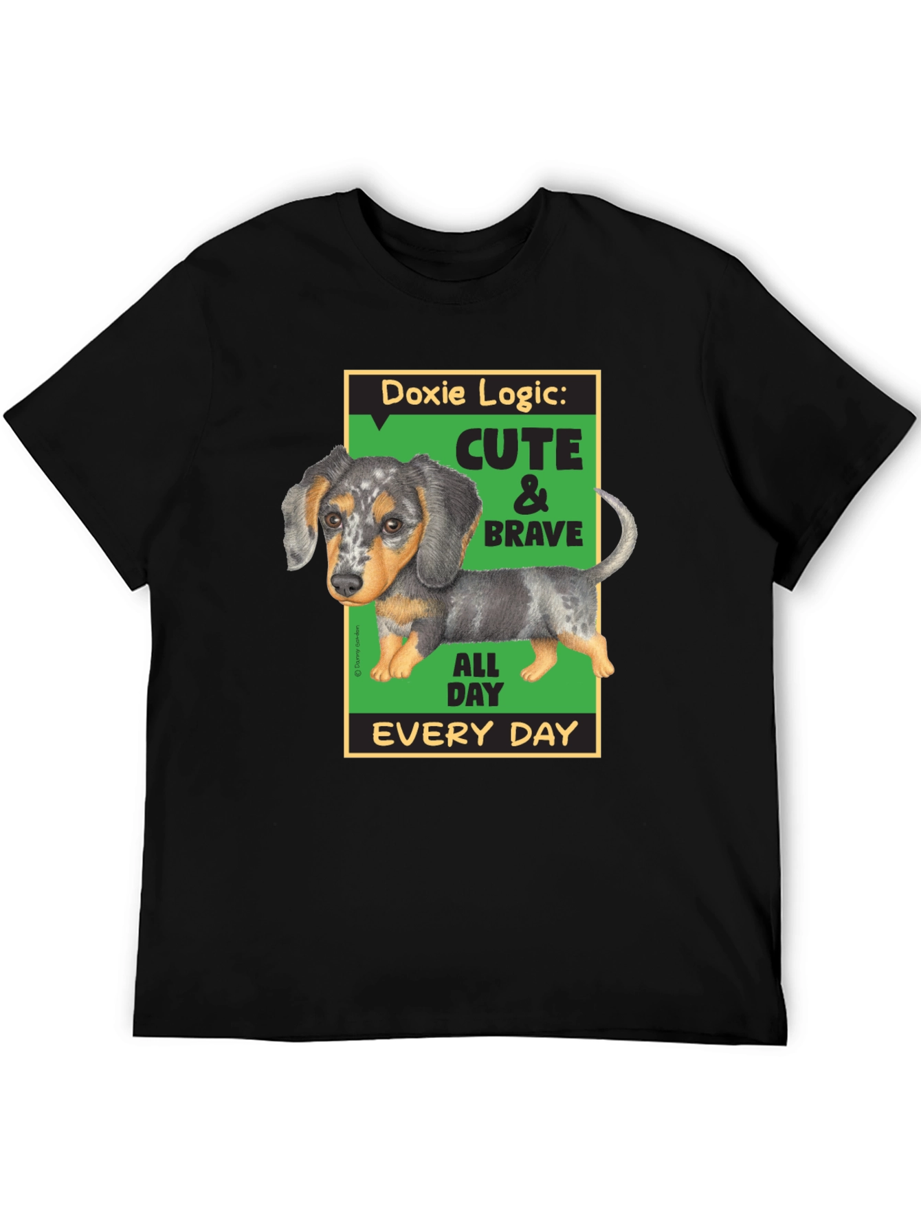 Doxie Logic Cute & Brave T-Shirt