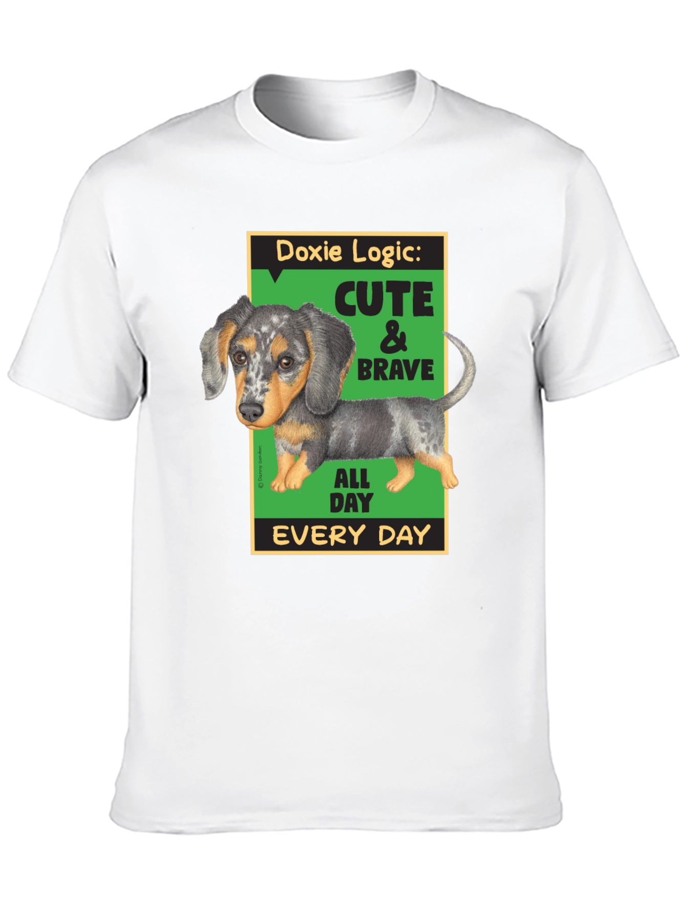 Doxie Logic Cute & Brave T-Shirt