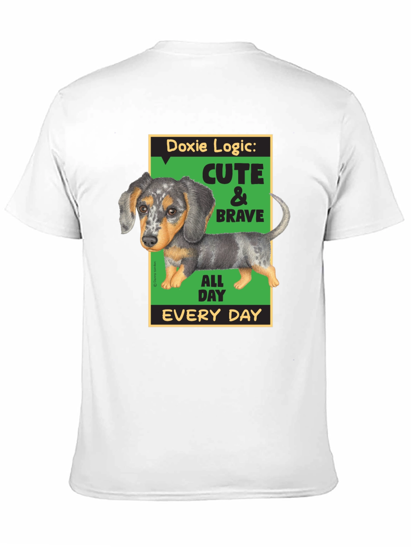 Doxie Logic Cute & Brave T-Shirt