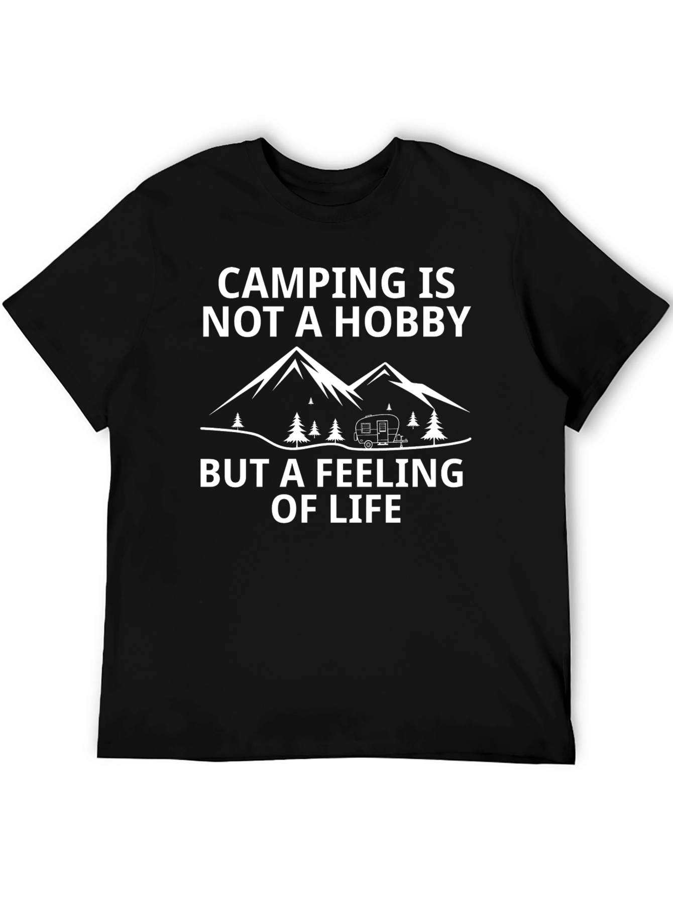 Camping is Not a Hobby T-Shirt