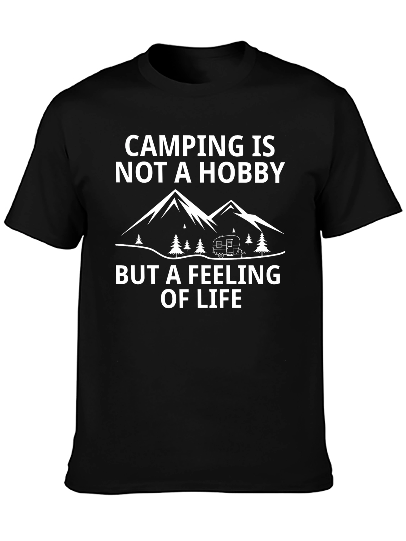 Camping is Not a Hobby T-Shirt