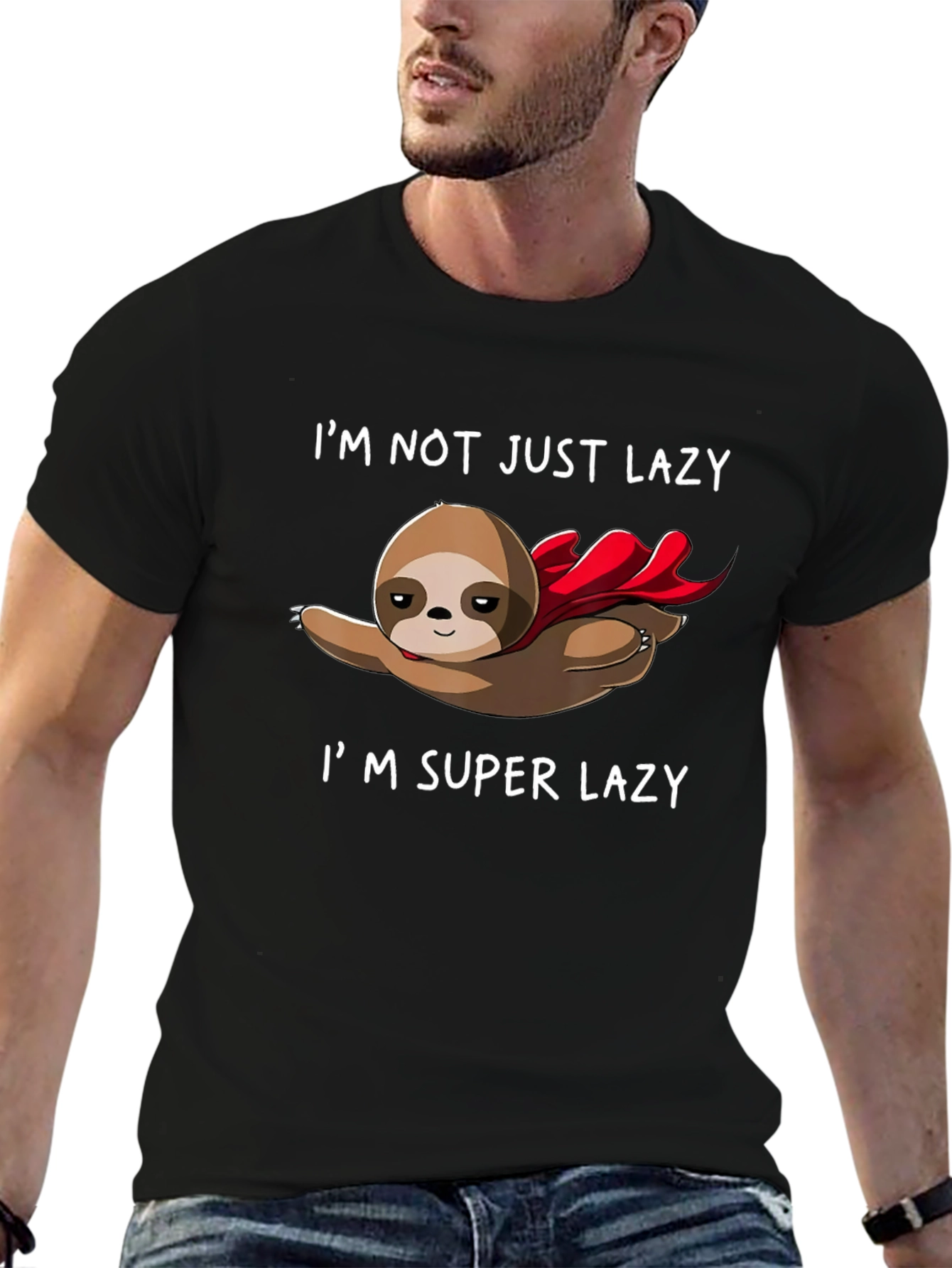 Im Super Lazy Sloth T-Shirt