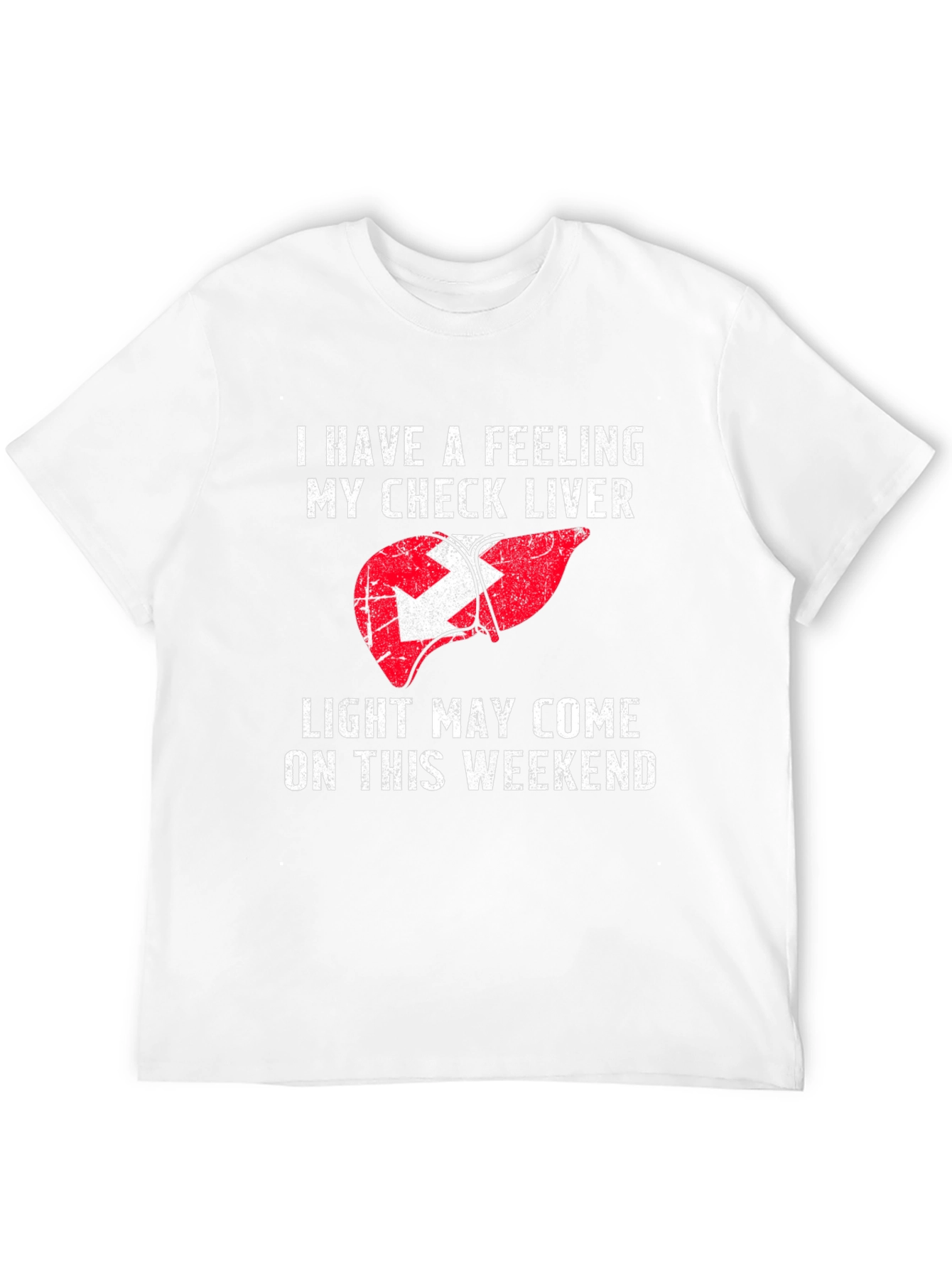 Funny Liver Check Weekend T-Shirt