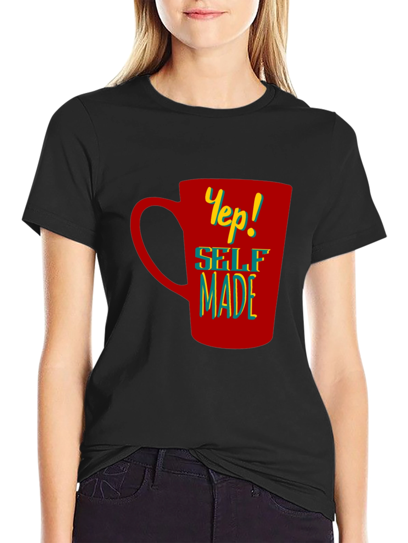 Yep! Self Made Graphic T-Shirt