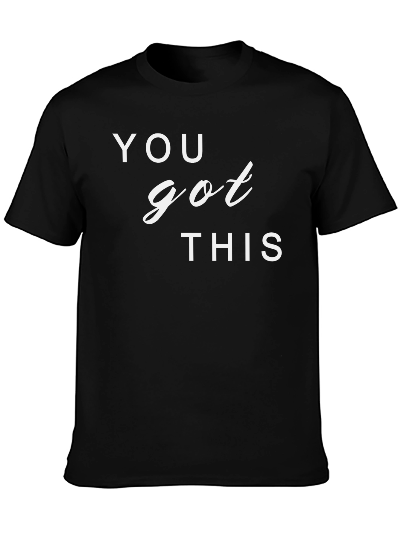 Motivational You Got This Graphic T-Shirt