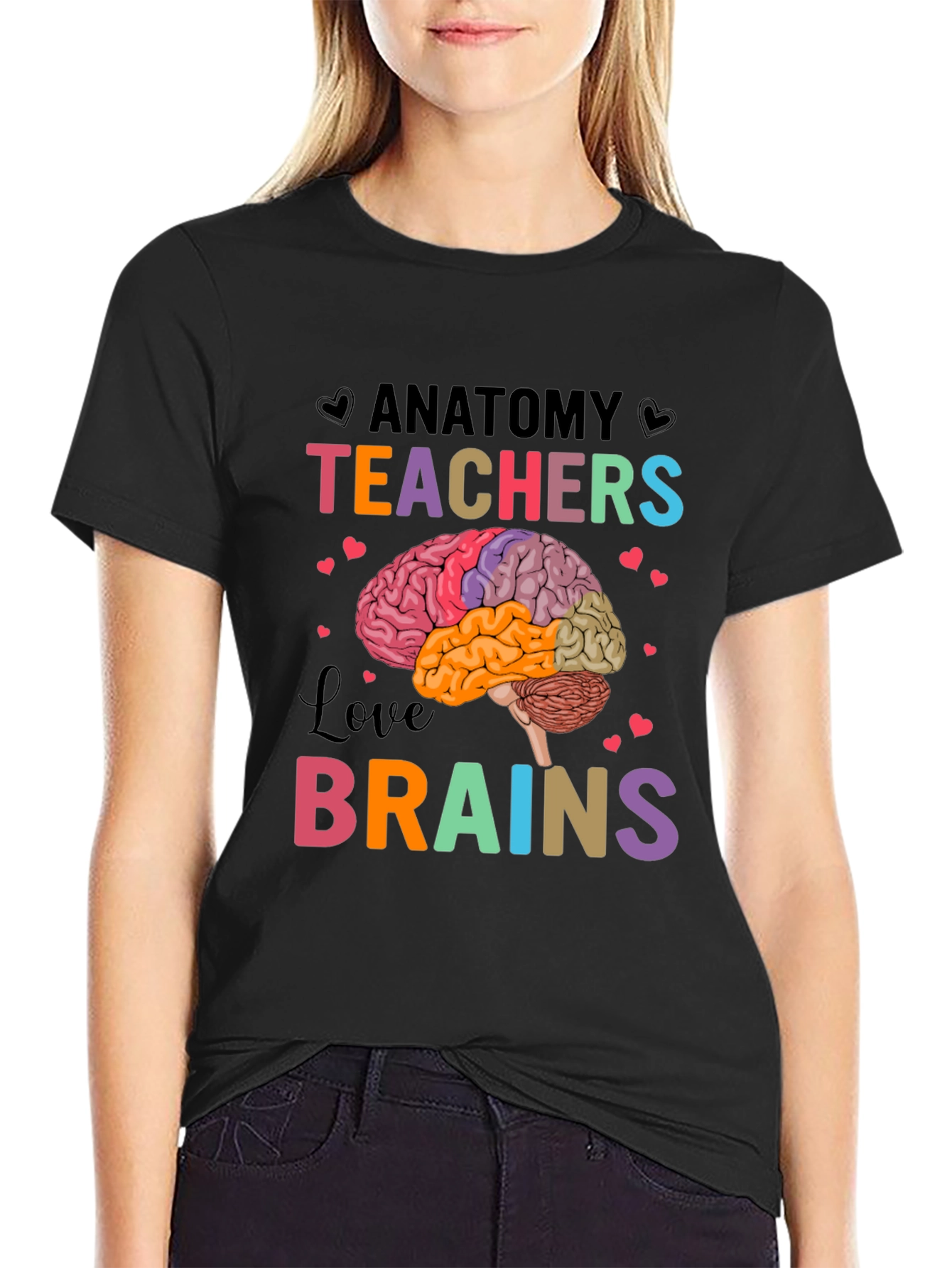 Anatomy Teachers Love Brains T-Shirt