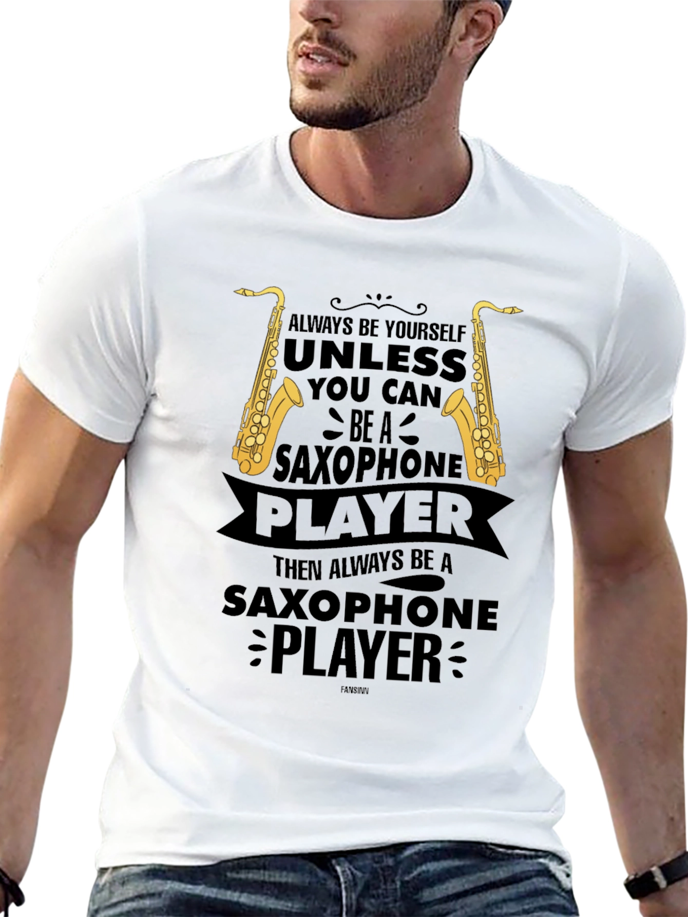 Saxophone Player Graphic T-Shirt - Always Be Yourself