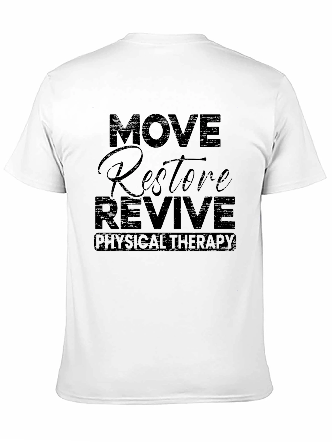 Move Restore Revive Physical Therapy T-Shirt