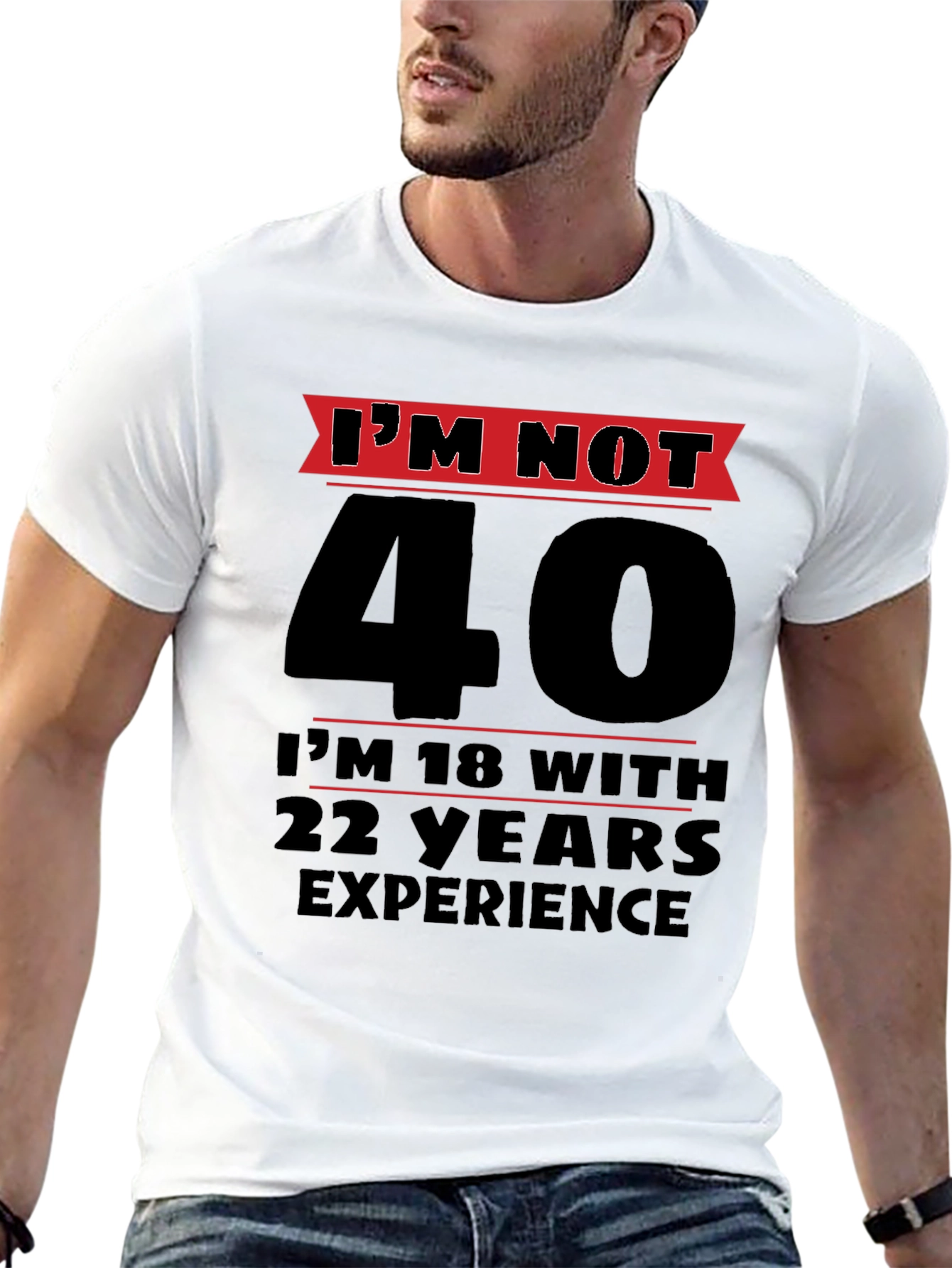 Funny 40th Birthday T-Shirt - Im Not 40