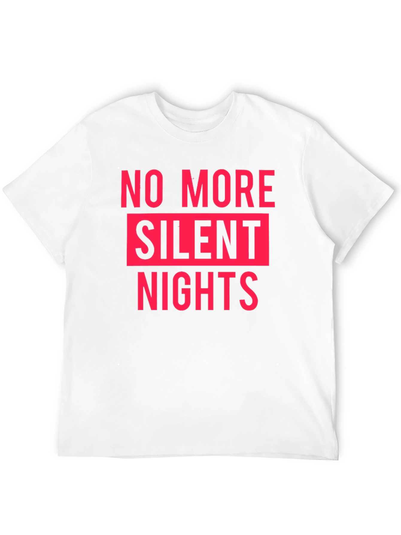No More Silent Nights Graphic Tee
