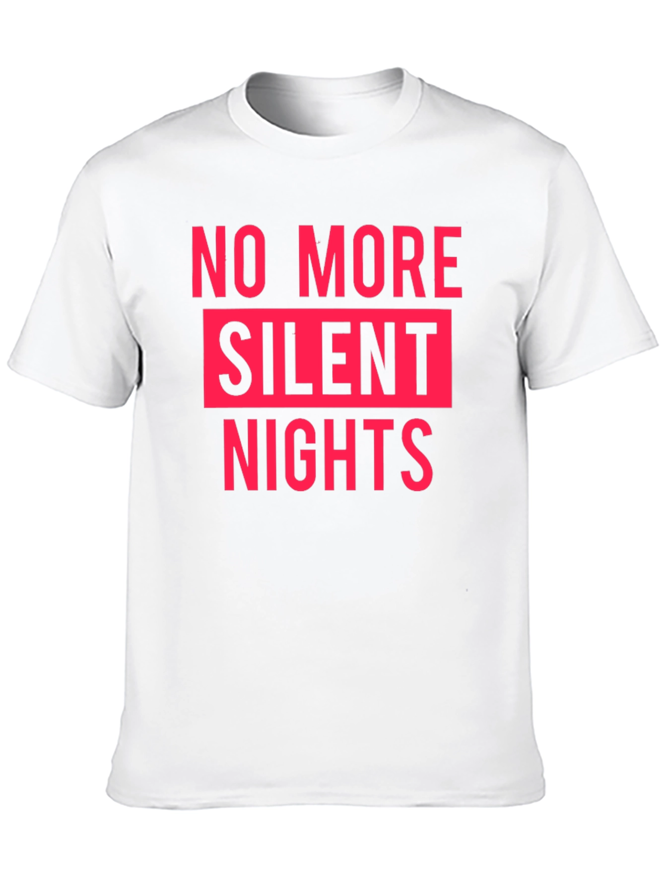 No More Silent Nights Graphic Tee