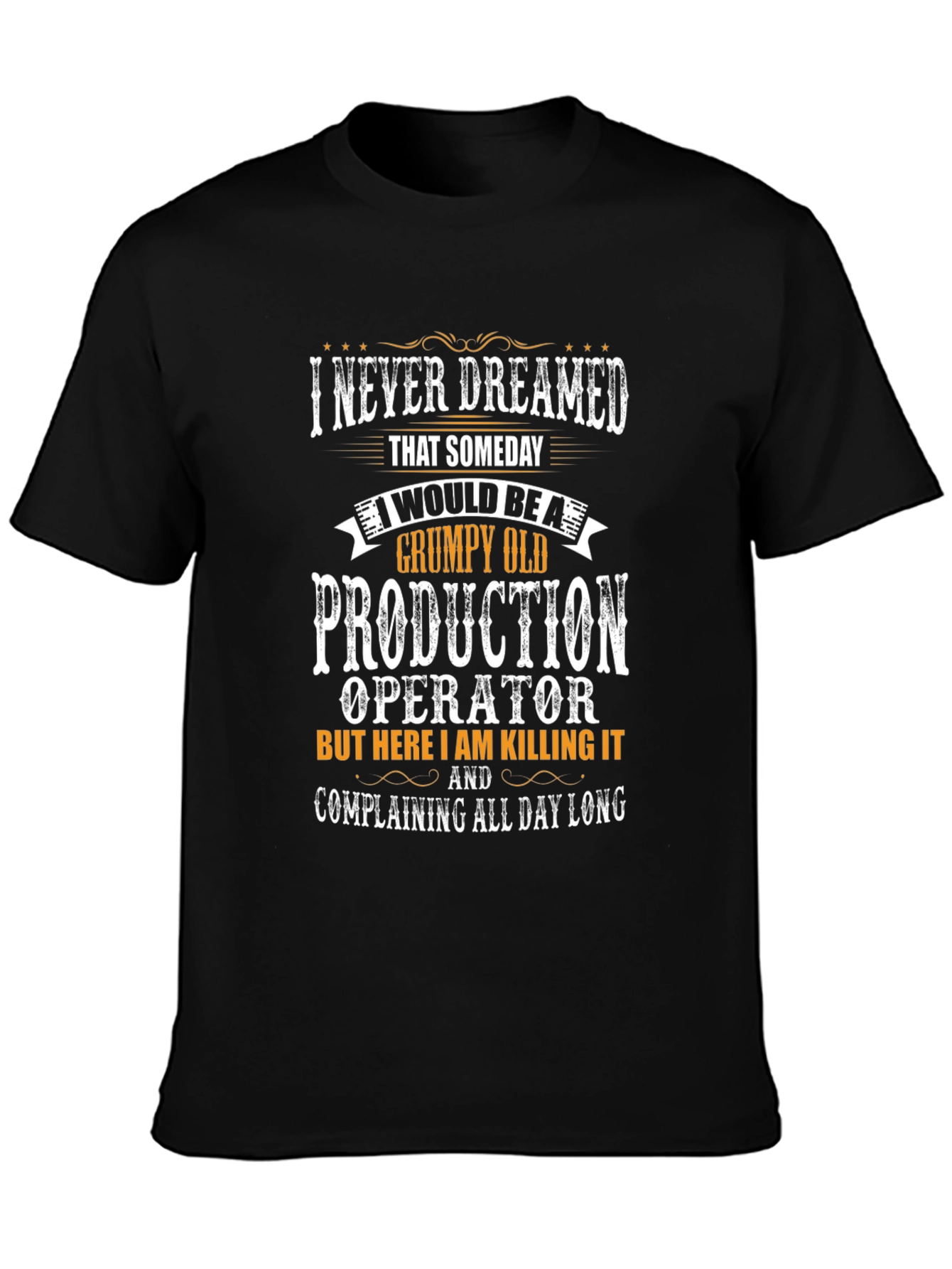 Grumpy Old Production Operator T-Shirt