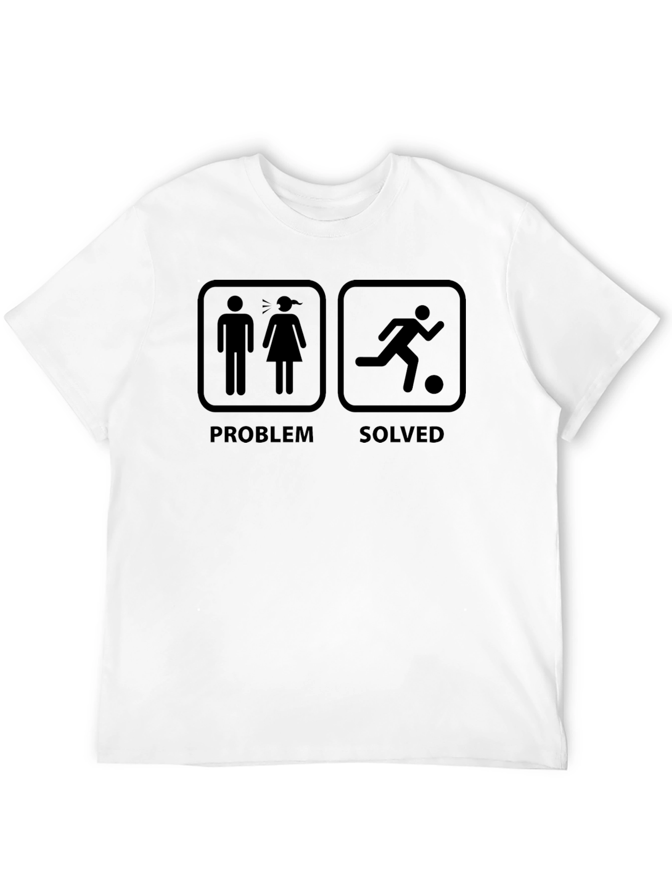 Problem Solved Soccer T-Shirt