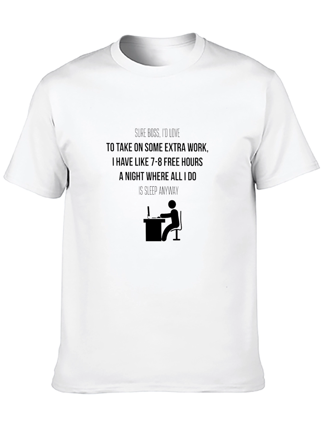 Sarcastic Extra Work Graphic T-Shirt