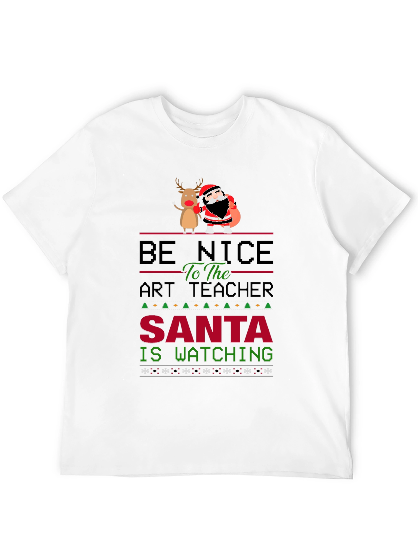 Be Nice to the Art Teacher Christmas Graphic Tee