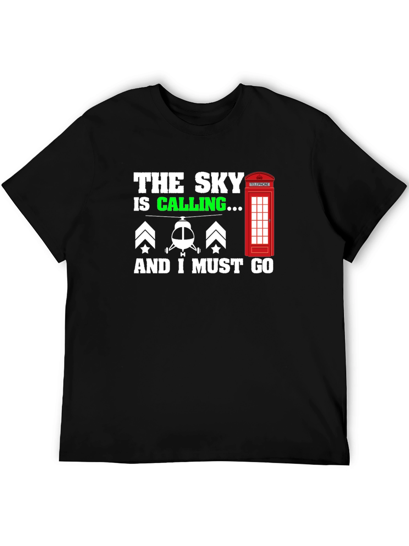 The Sky is Calling T-Shirt: Helicopter Pilot Tee