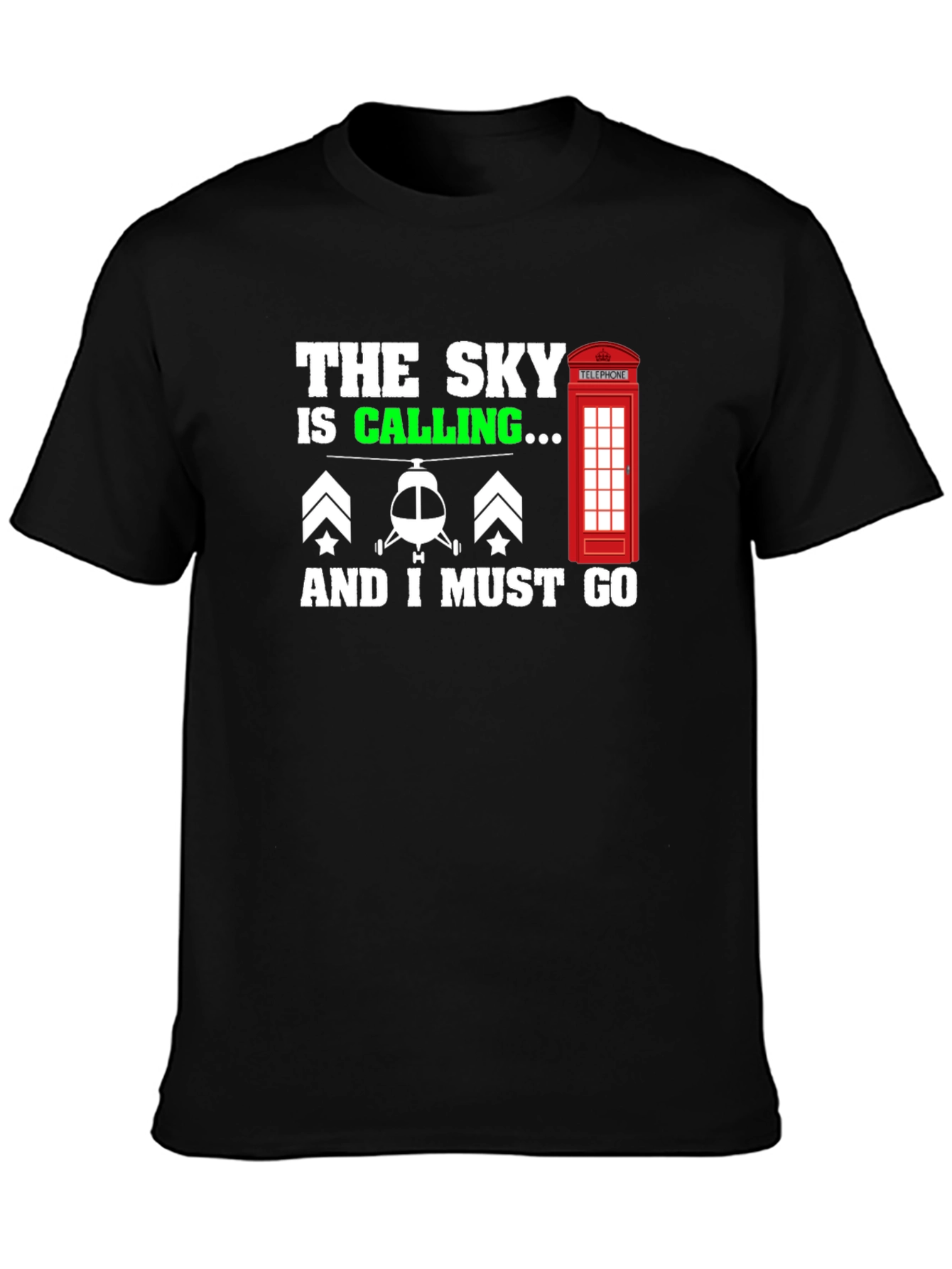 The Sky is Calling T-Shirt: Helicopter Pilot Tee