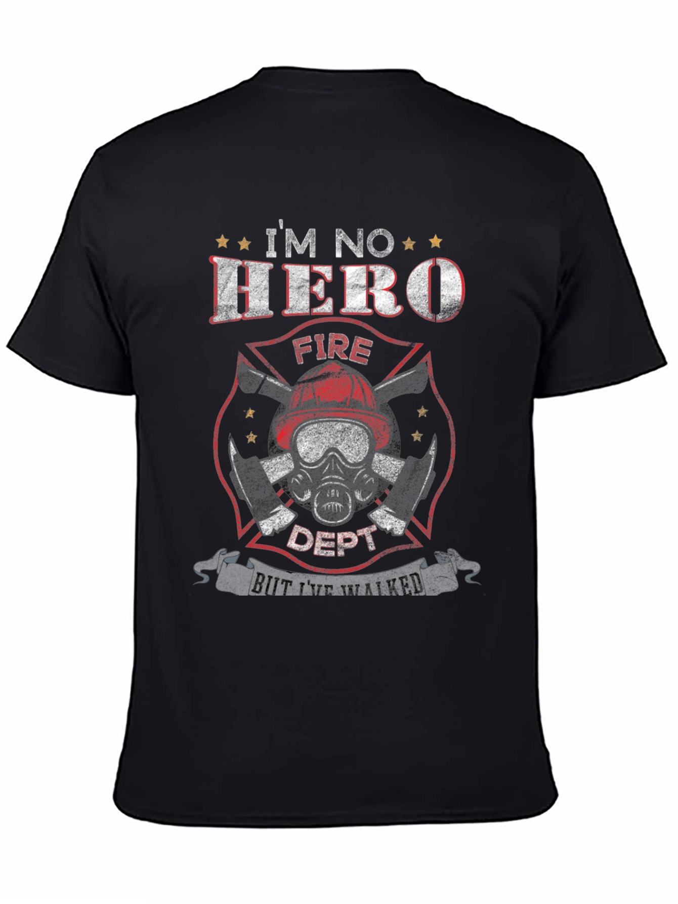 Firefighter Im No Hero Graphic Tee