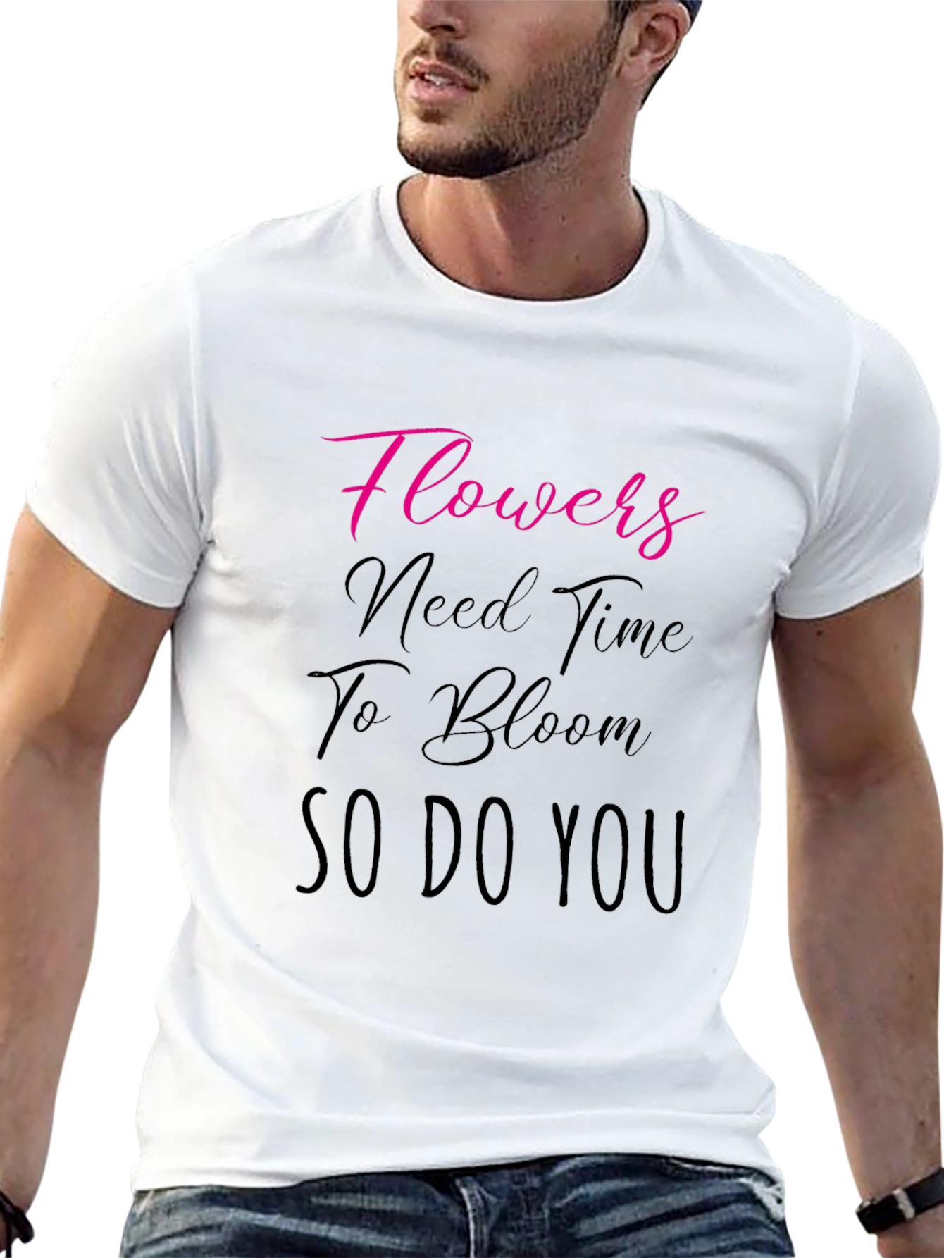 Flowers Need Time T-Shirt