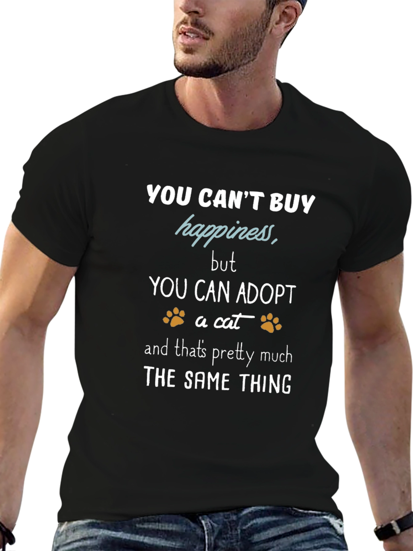 Adopt a Cat T-Shirt: You Cant Buy Happiness