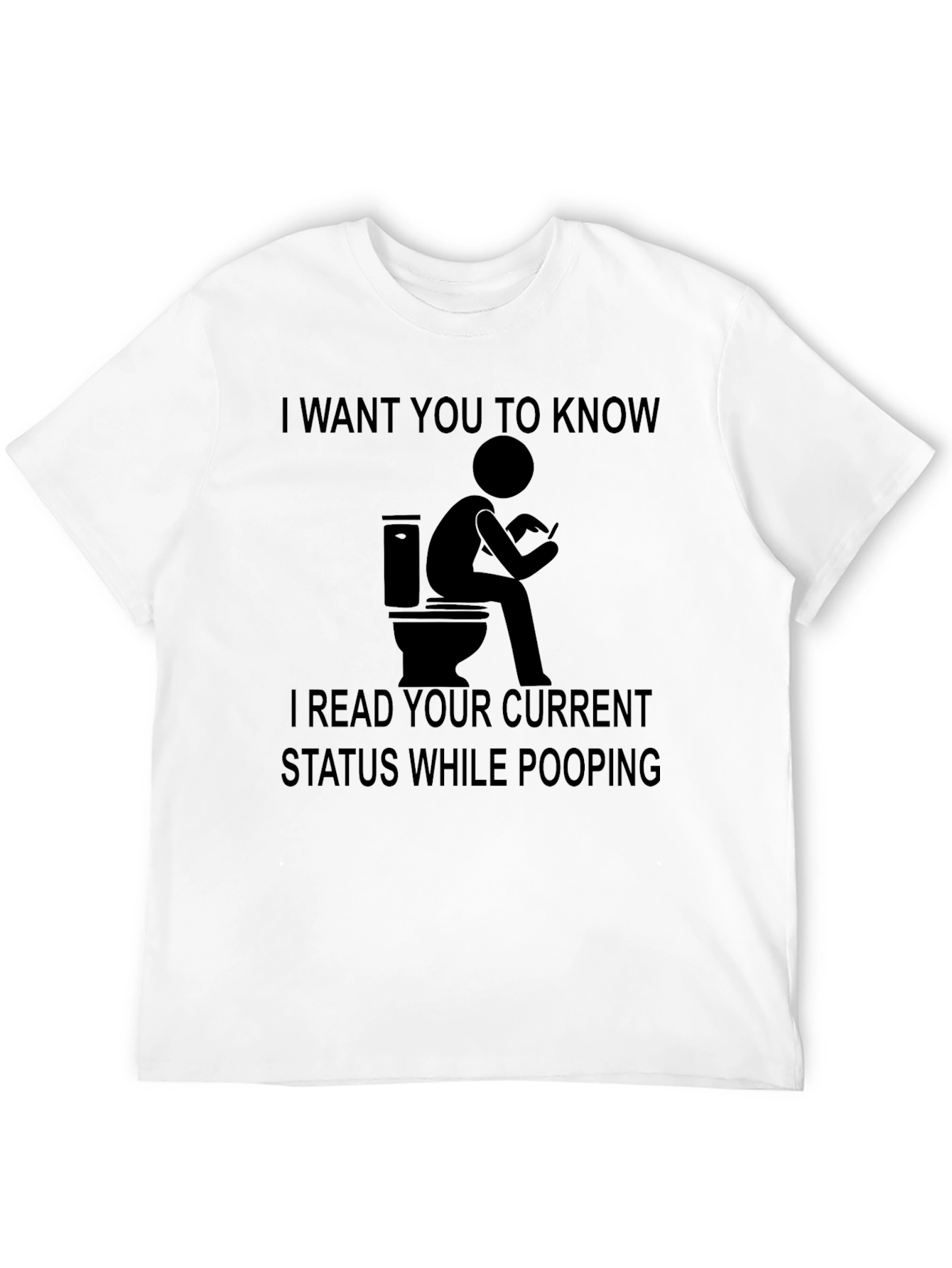 Funny Toilet Humor T-Shirt - Read Your Status